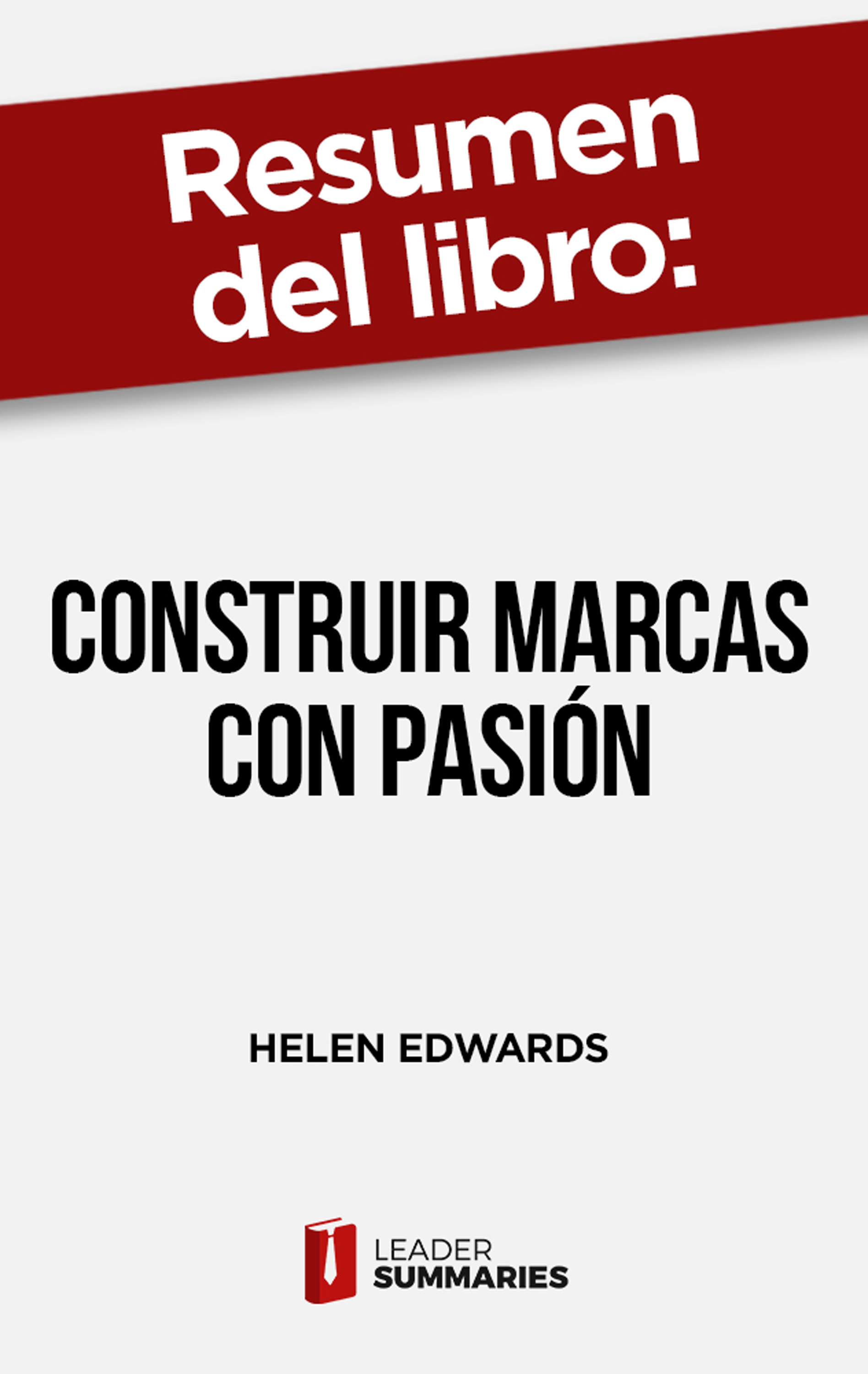 Обложка книги «Resumen del libro "Construir marcas con pasión"»