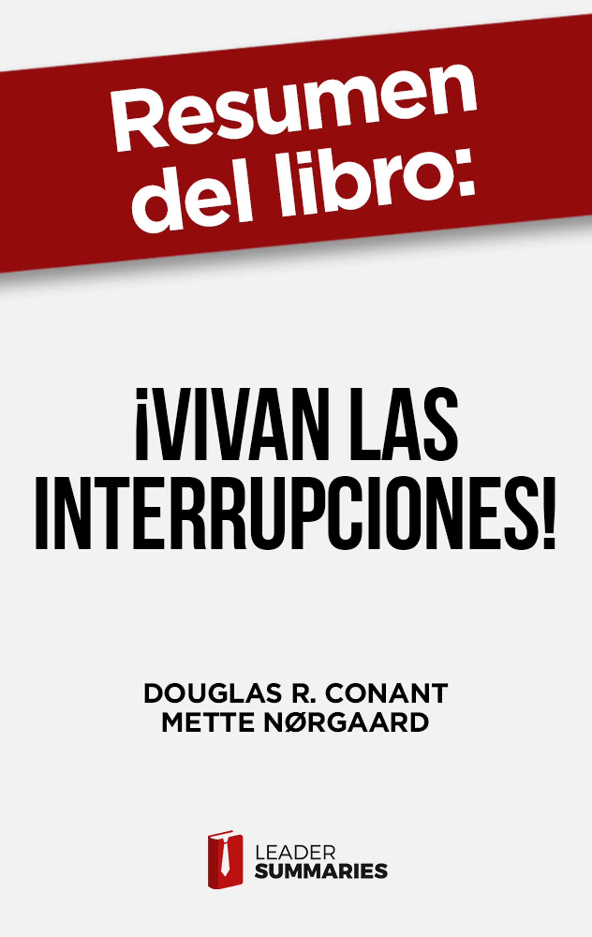 Обложка книги «Resumen del libro "¡Vivan las interrupciones!"»