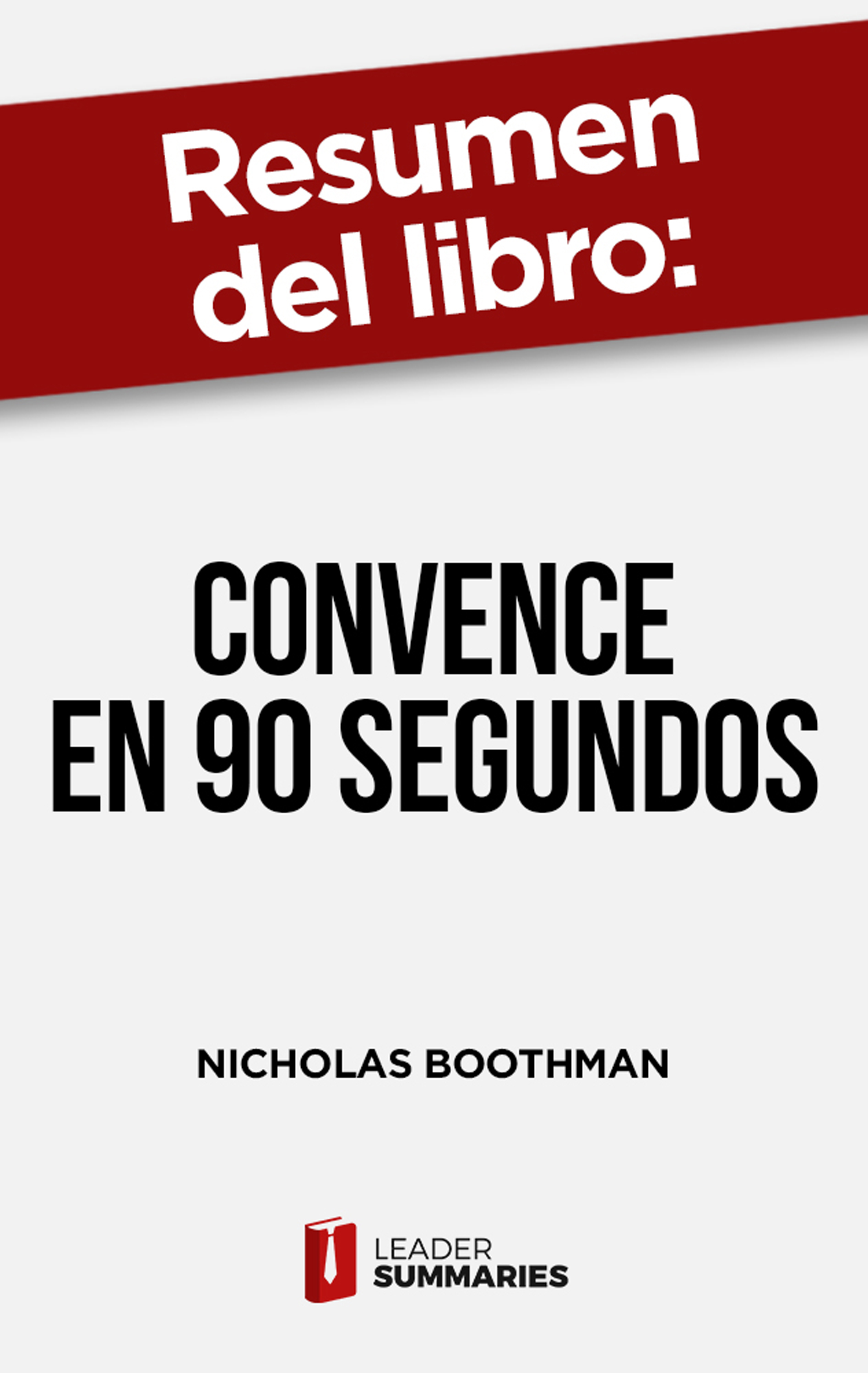 Обложка книги «Resumen del libro "Convence en 90 segundos"»