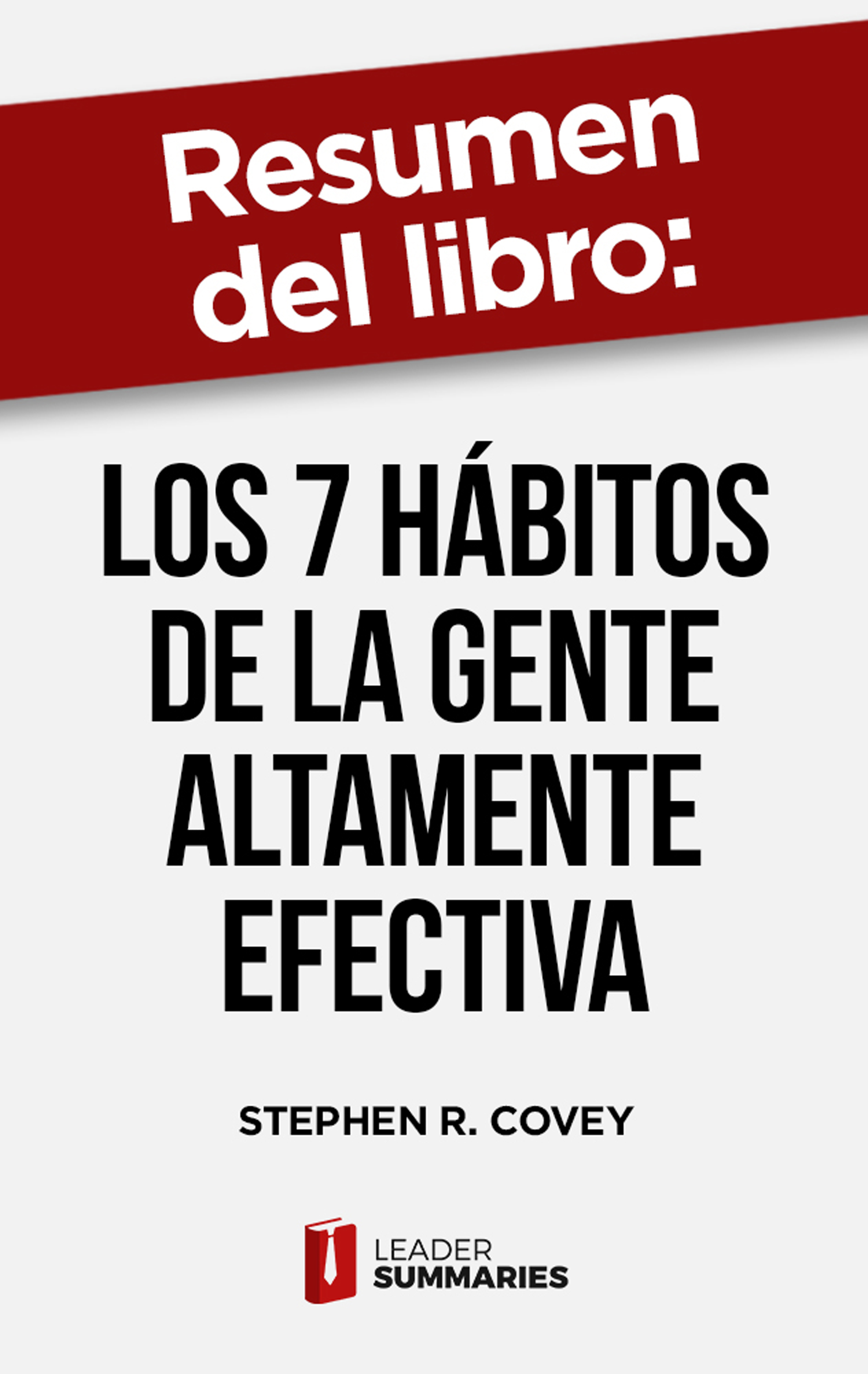 Обложка книги «Resumen del libro "Los 7 hábitos de la gente altamente efectiva"»