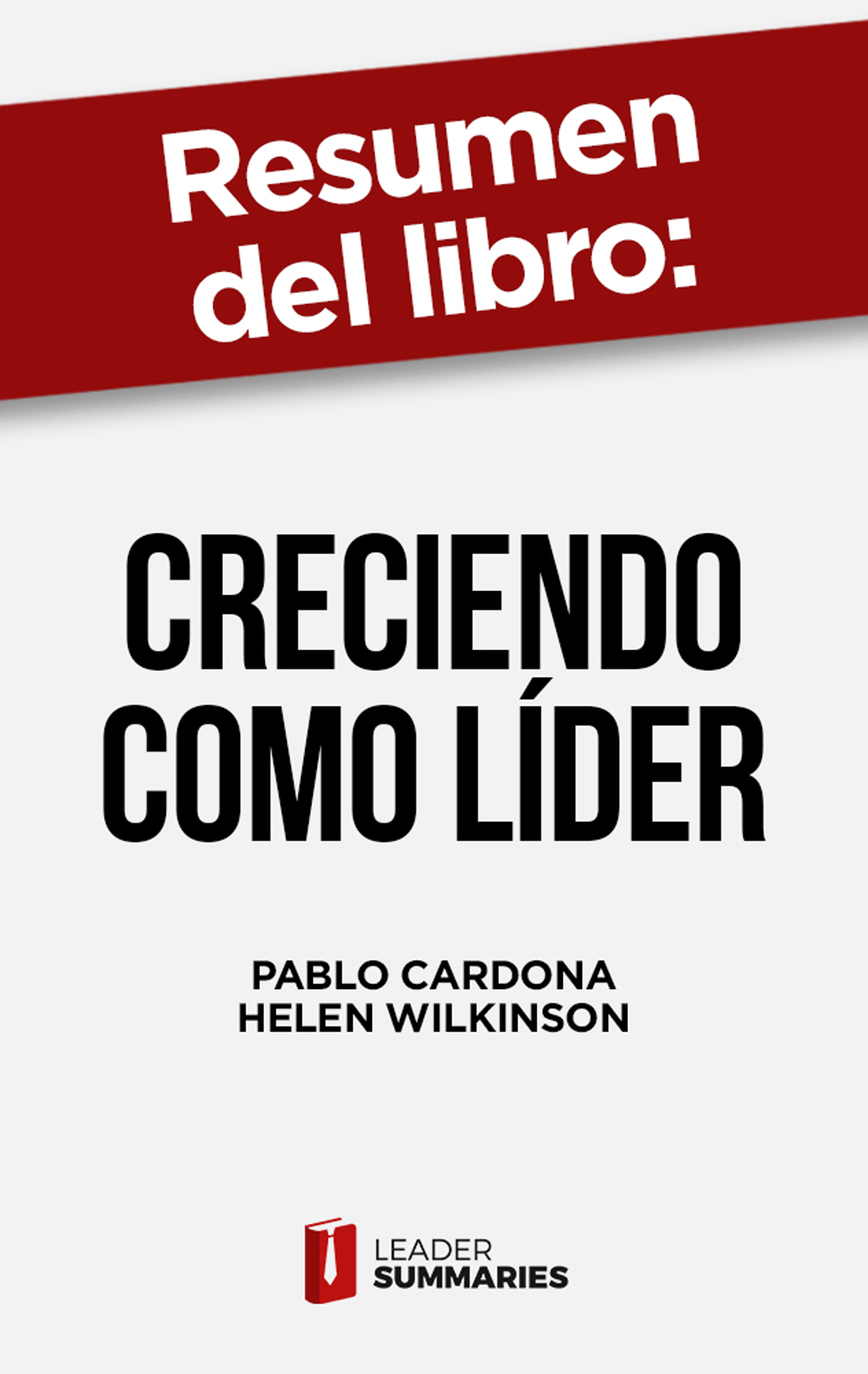 Обложка книги «Resumen del libro "Creciendo como líder"»
