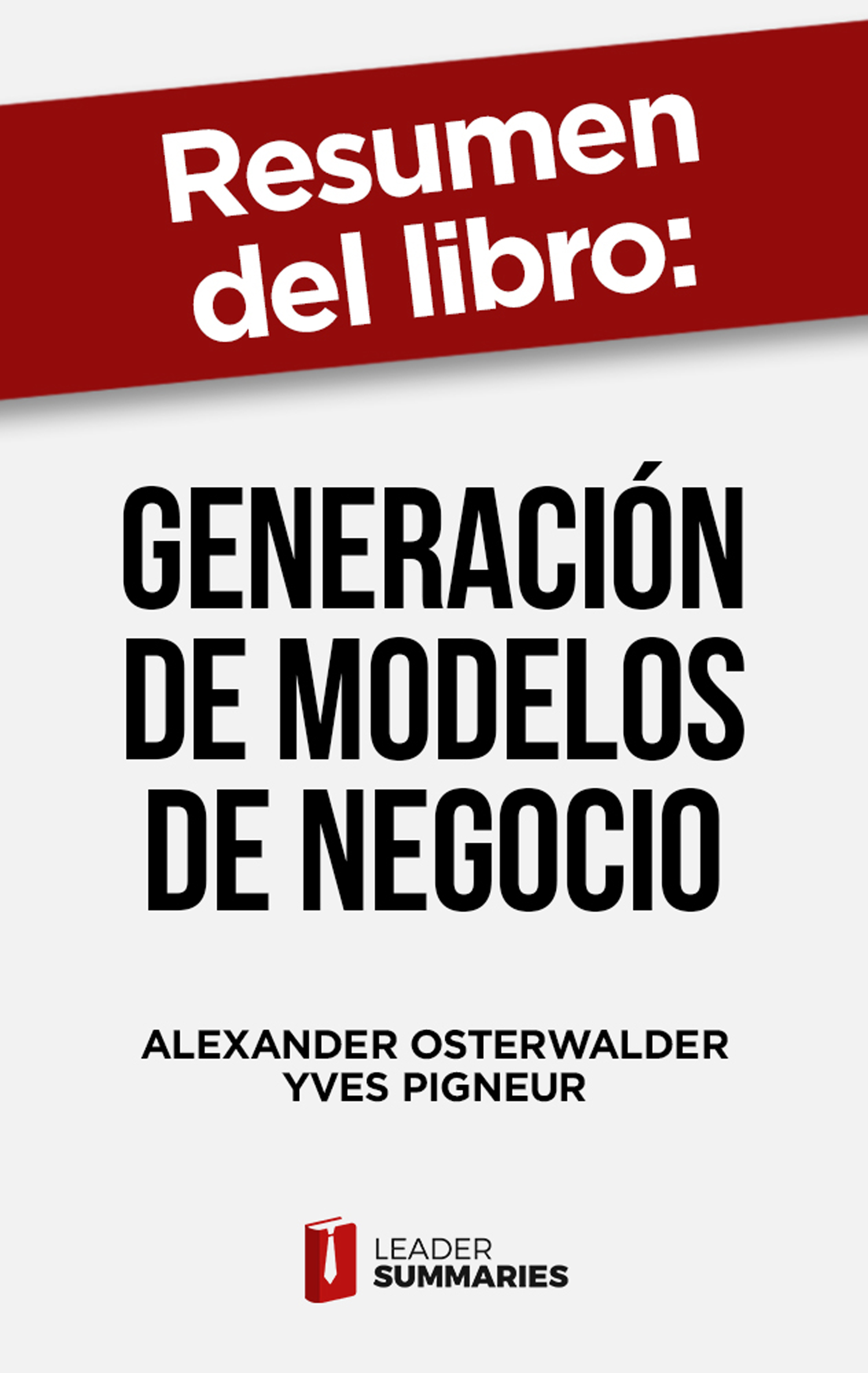 Обложка книги «Resumen del libro "Generación de modelos de negocio"»