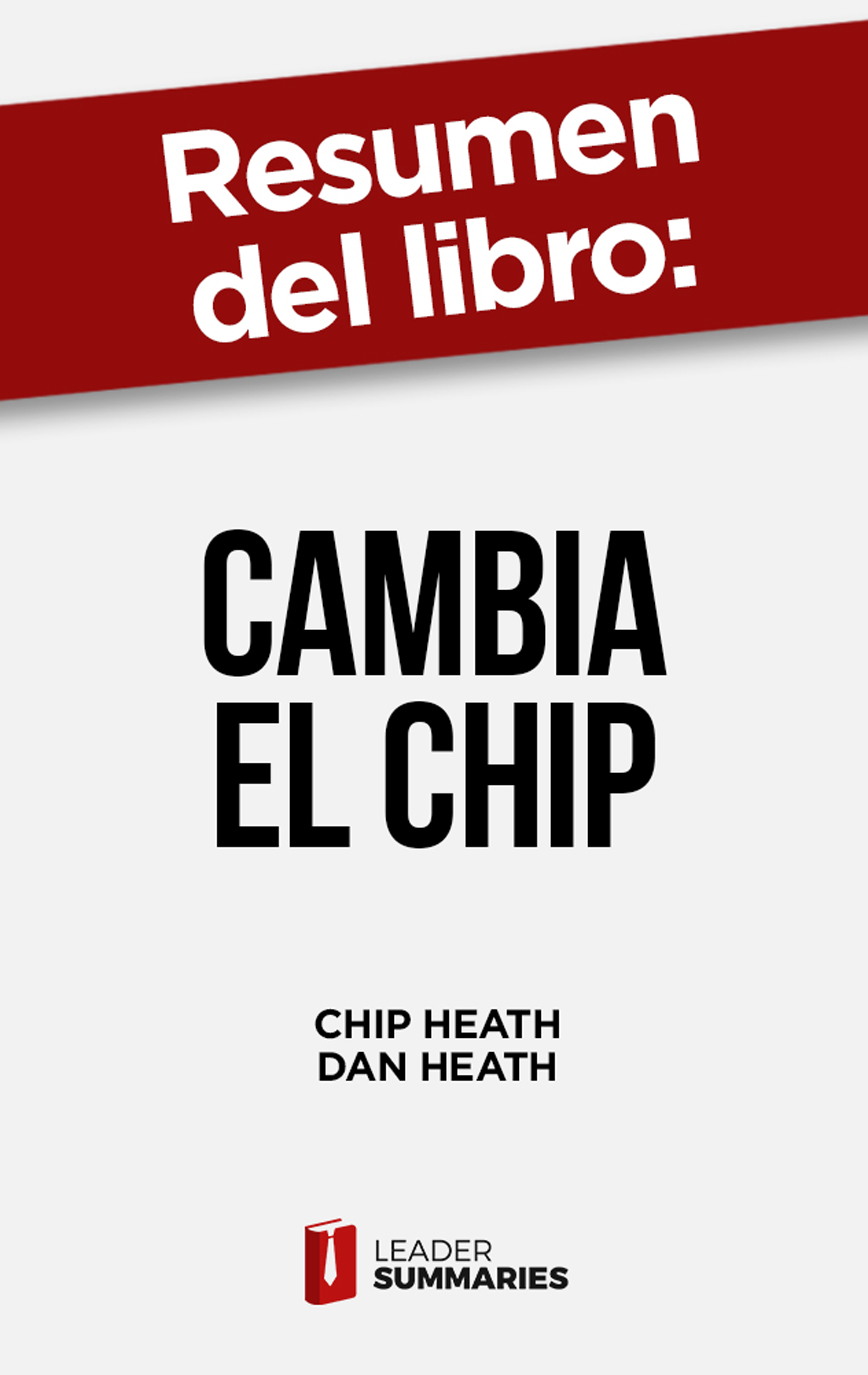 Обложка книги «Resumen del libro "Cambia el chip"»