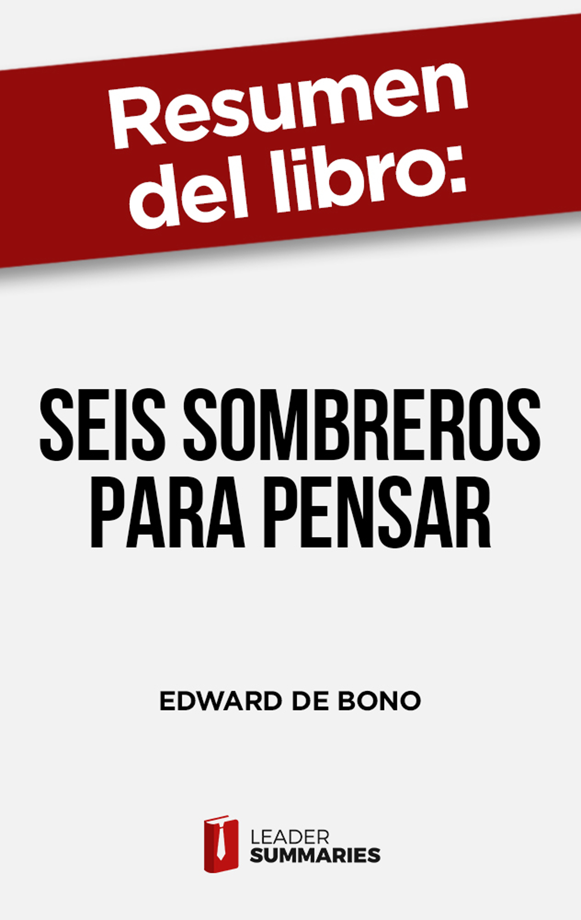 Обложка книги «Resumen del libro "Seis sombreros para pensar"»