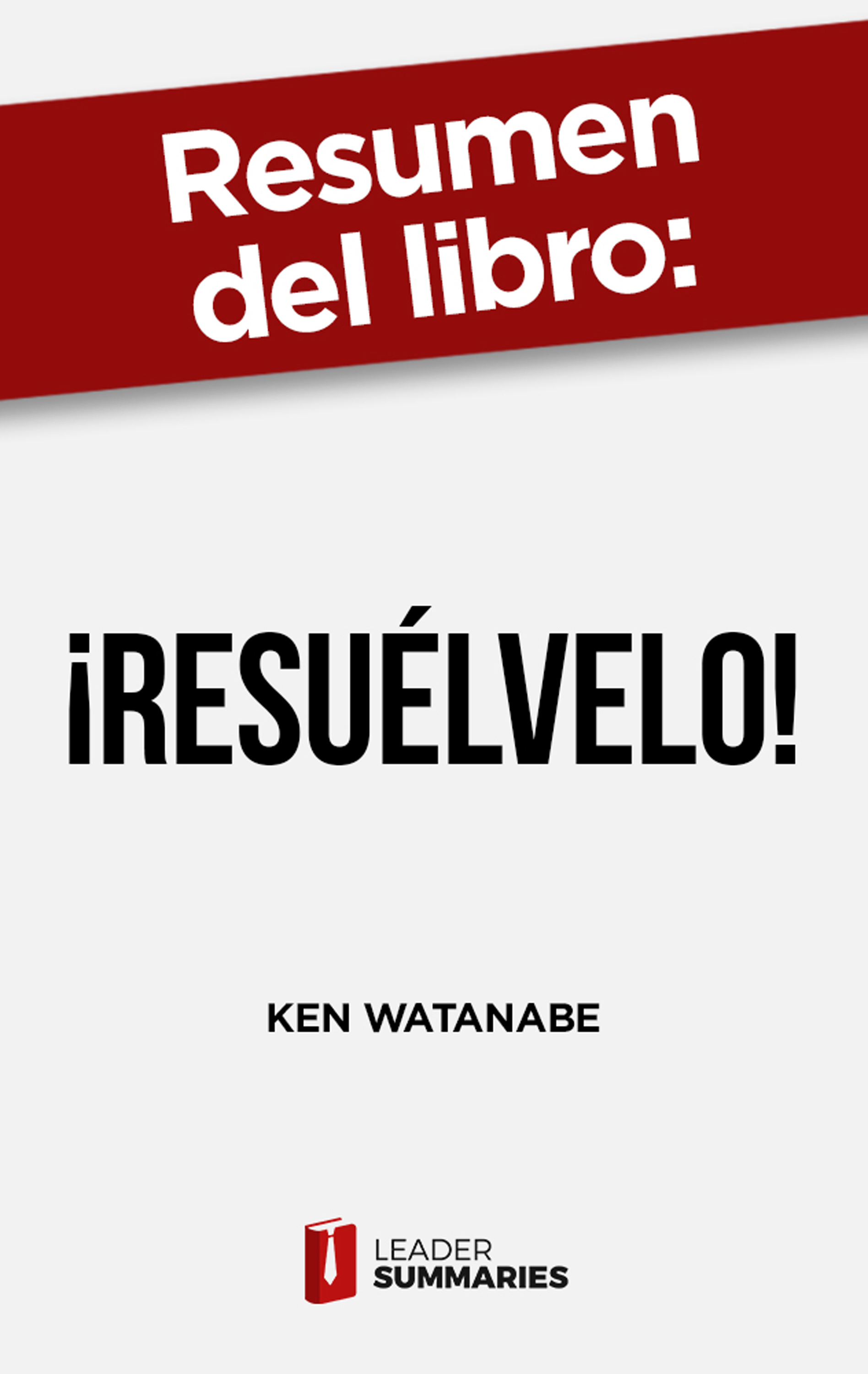 Обложка книги «Resumen del libro "¡Resuélvelo!"»
