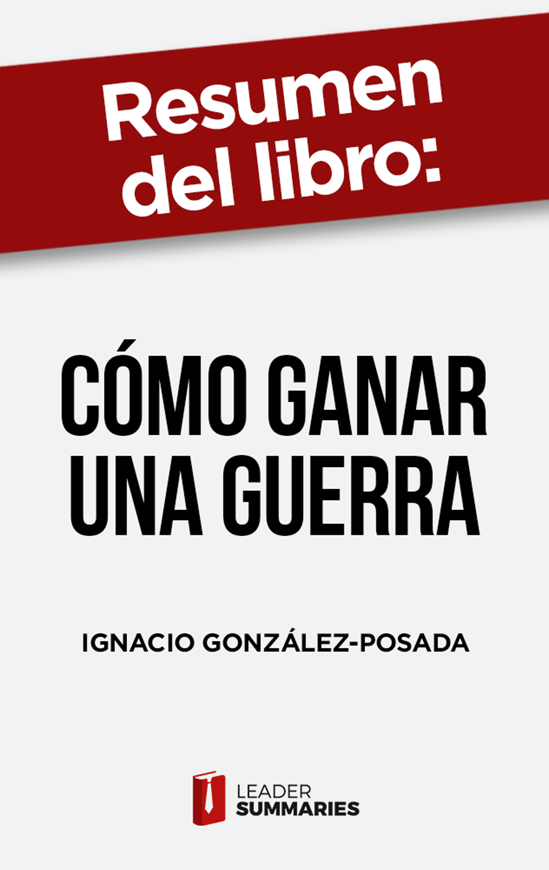 Обложка книги «Resumen del libro "Cómo ganar una guerra"»