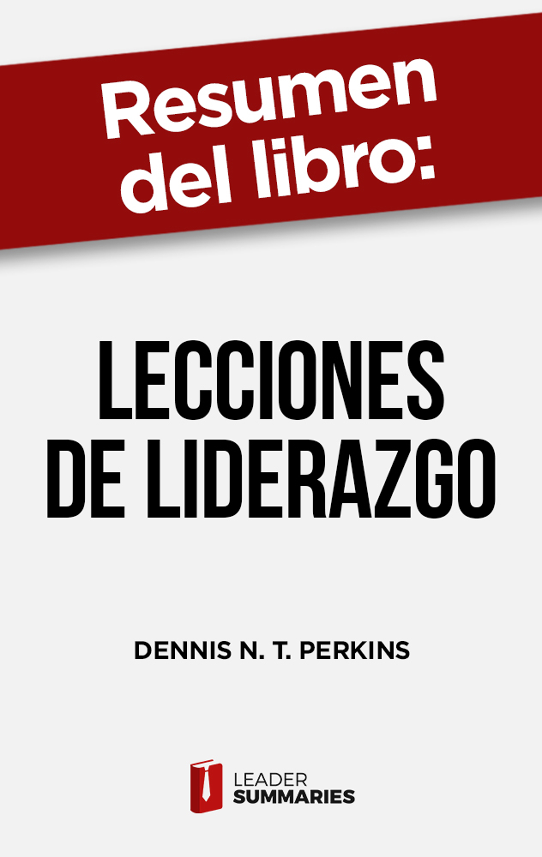 Обложка книги «Resumen del libro "Lecciones de liderazgo"»