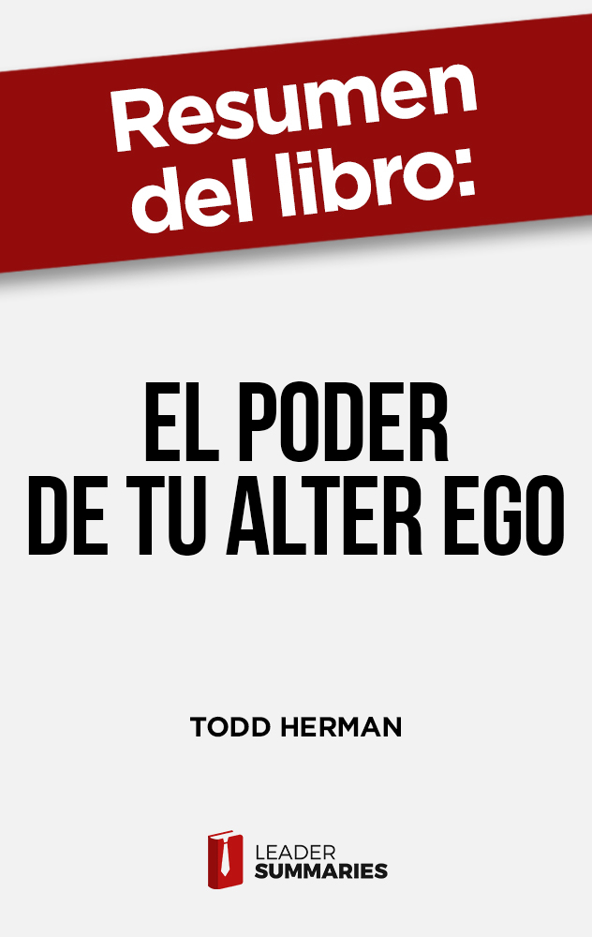 Обложка книги «Resumen del libro "El poder de tu alter ego"»