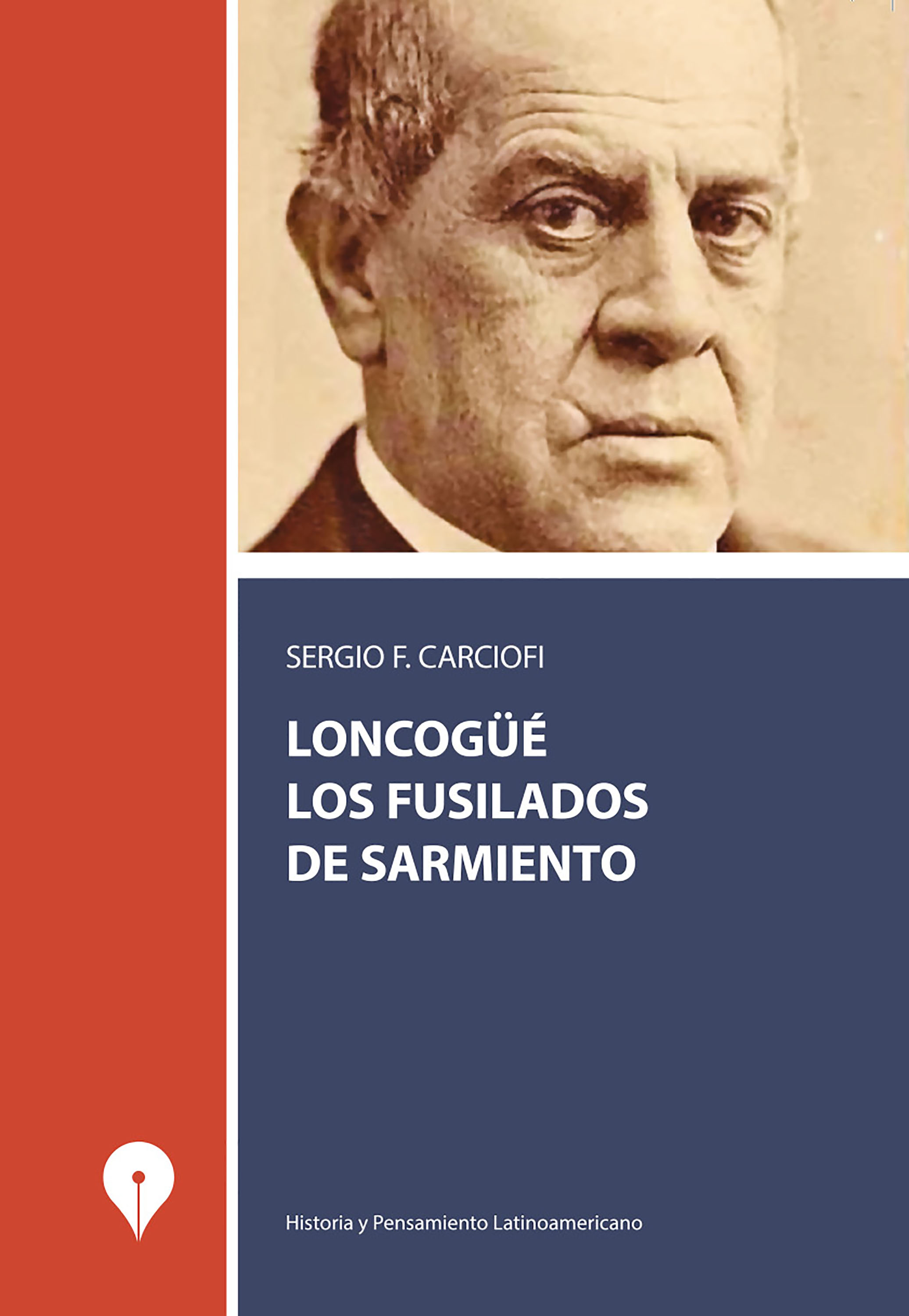 Обложка книги «Loncongüé, los fusilados de Sarmiento»