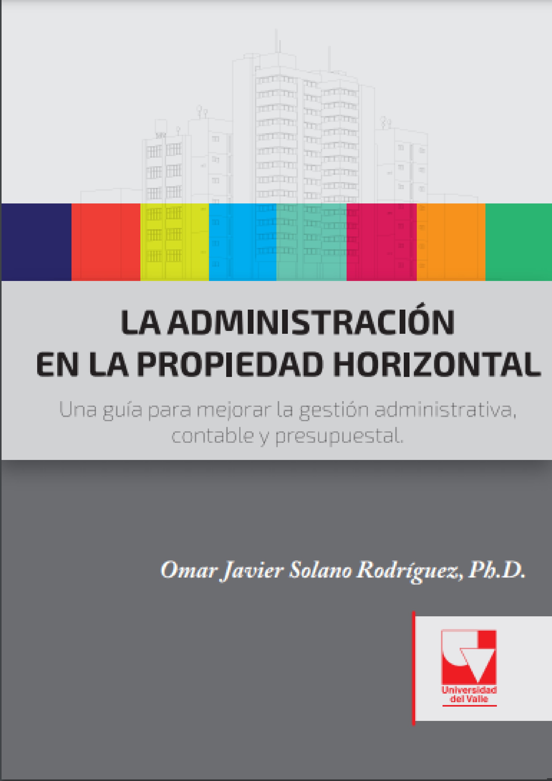 Обложка книги «La administración en la propiedad horizontal»