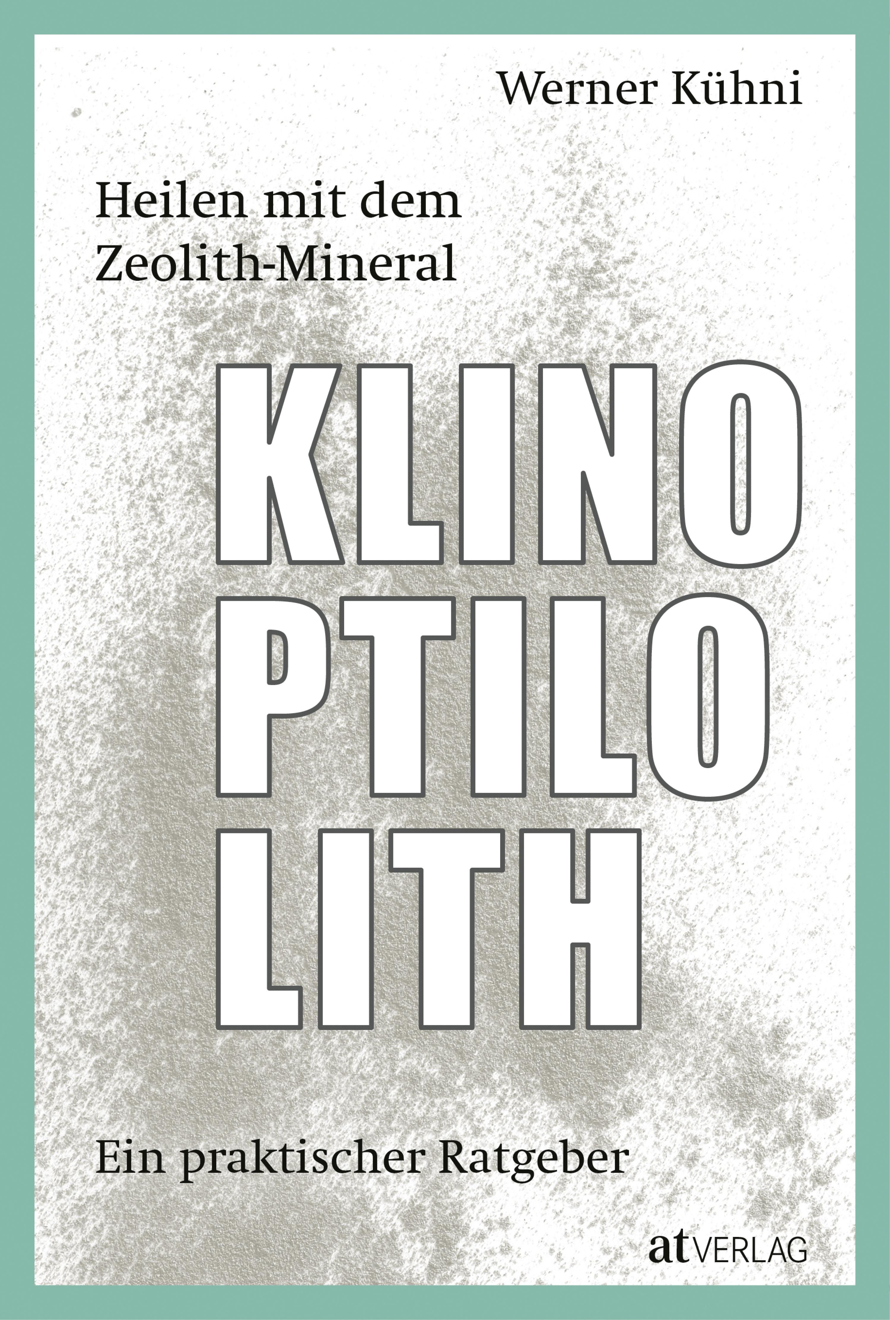 Обложка книги «Heilen mit dem Zeolith-Mineral Klinoptilolith - eBook»