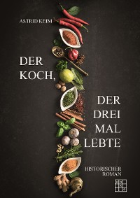 Обложка книги «Der Koch, der drei Mal lebte»