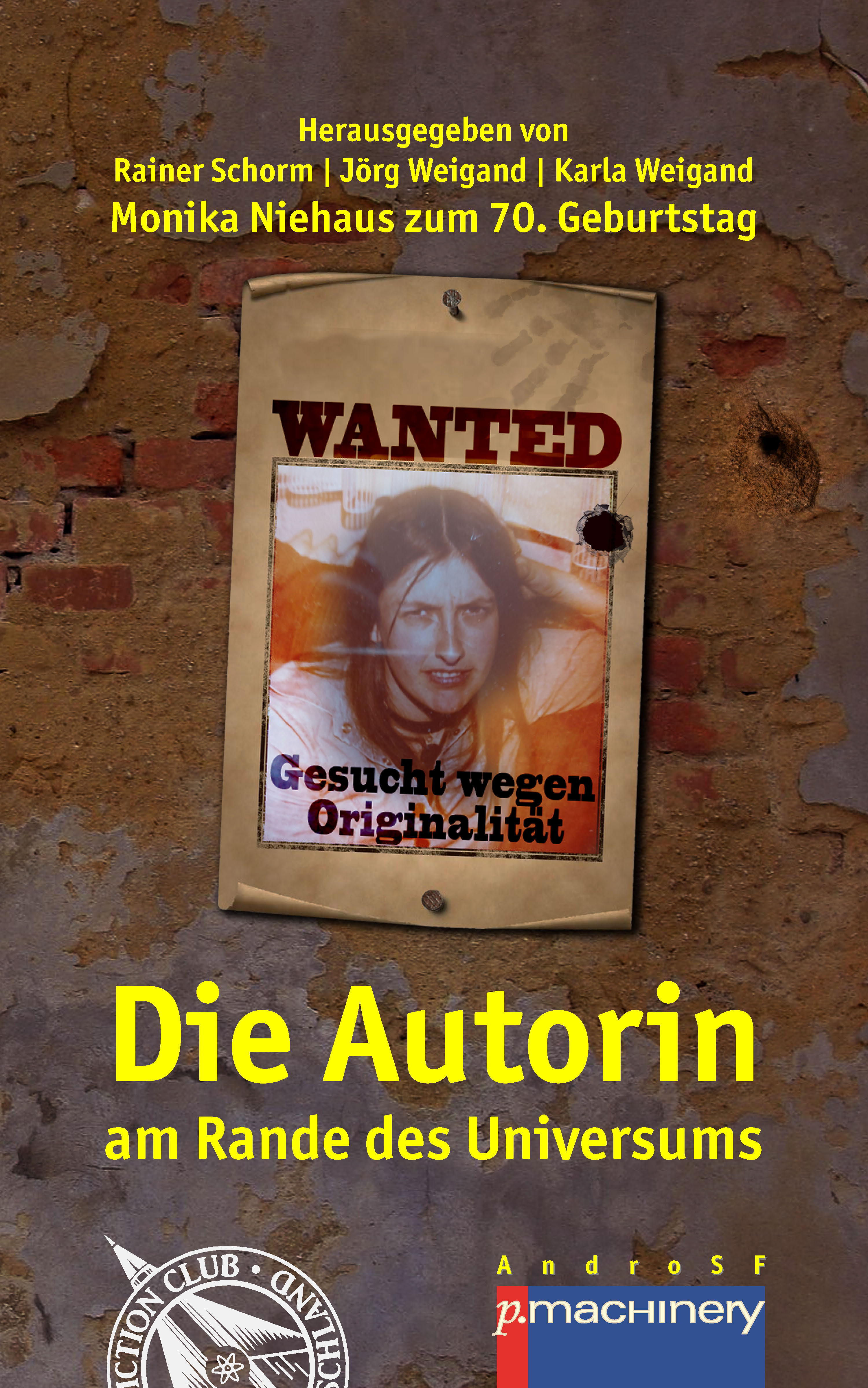 Обложка книги «DIE AUTORIN AM RANDE DES UNIVERSUMS»