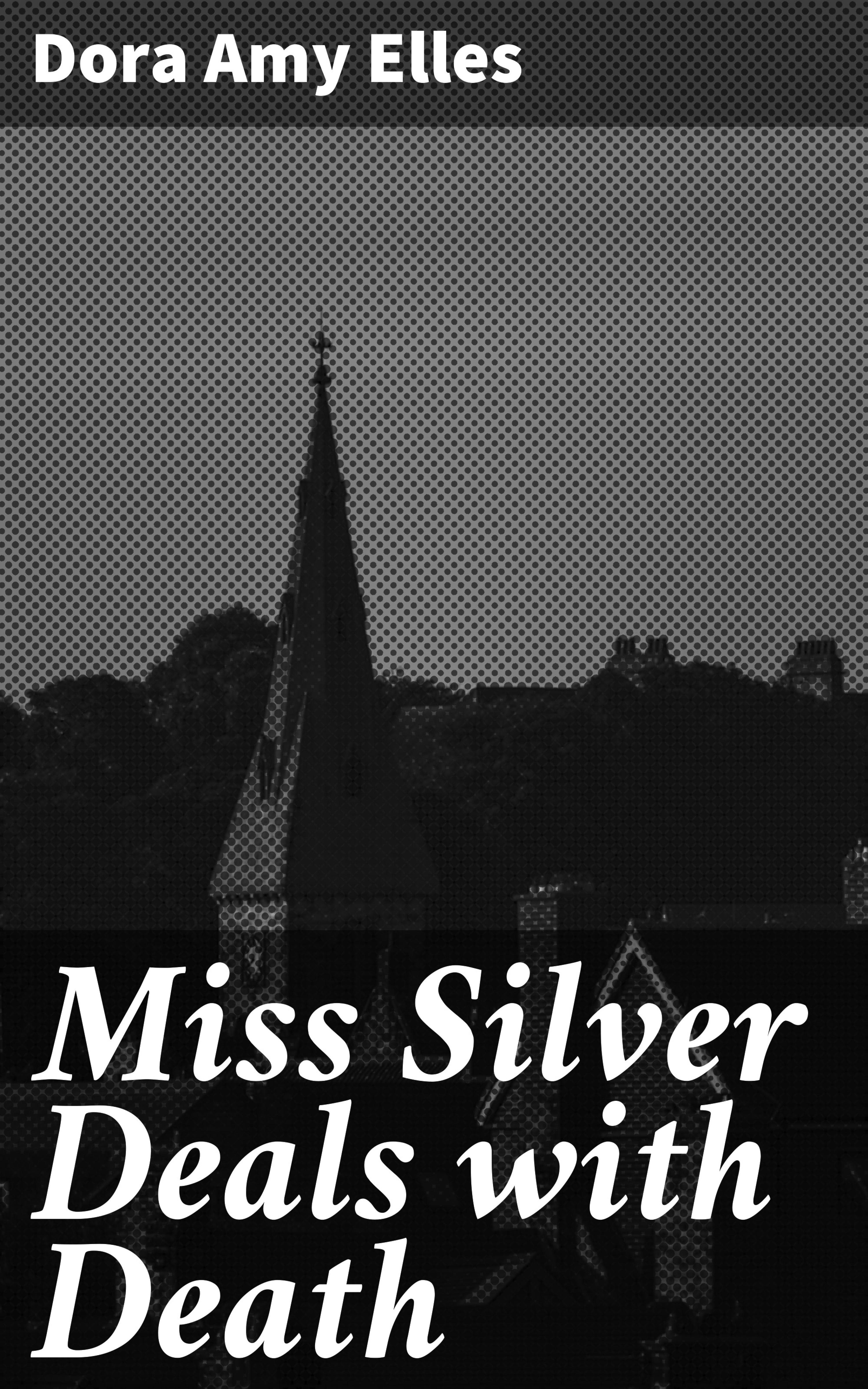 Обложка книги «Miss Silver Deals with Death»