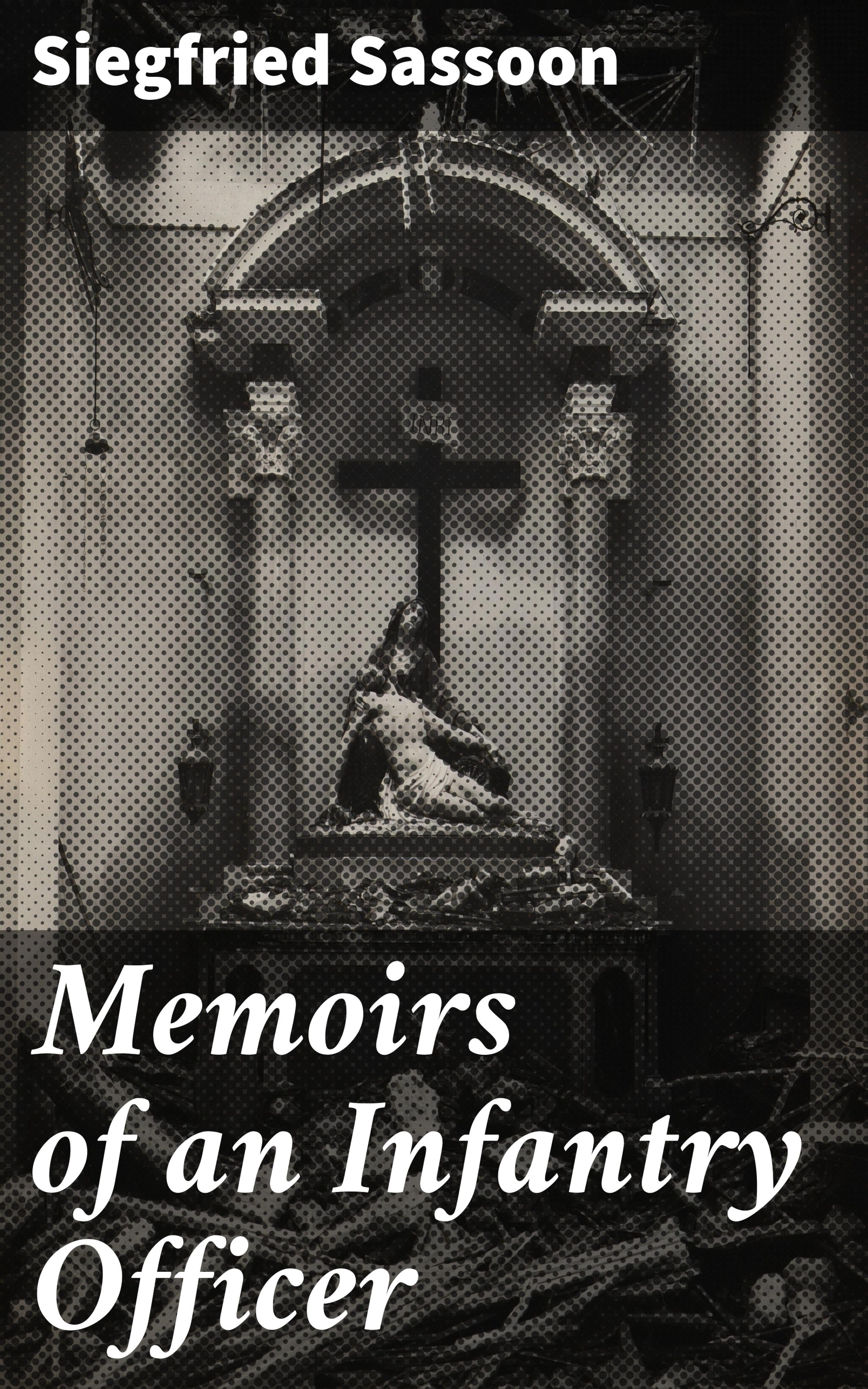 Обложка книги «Memoirs of an Infantry Officer»