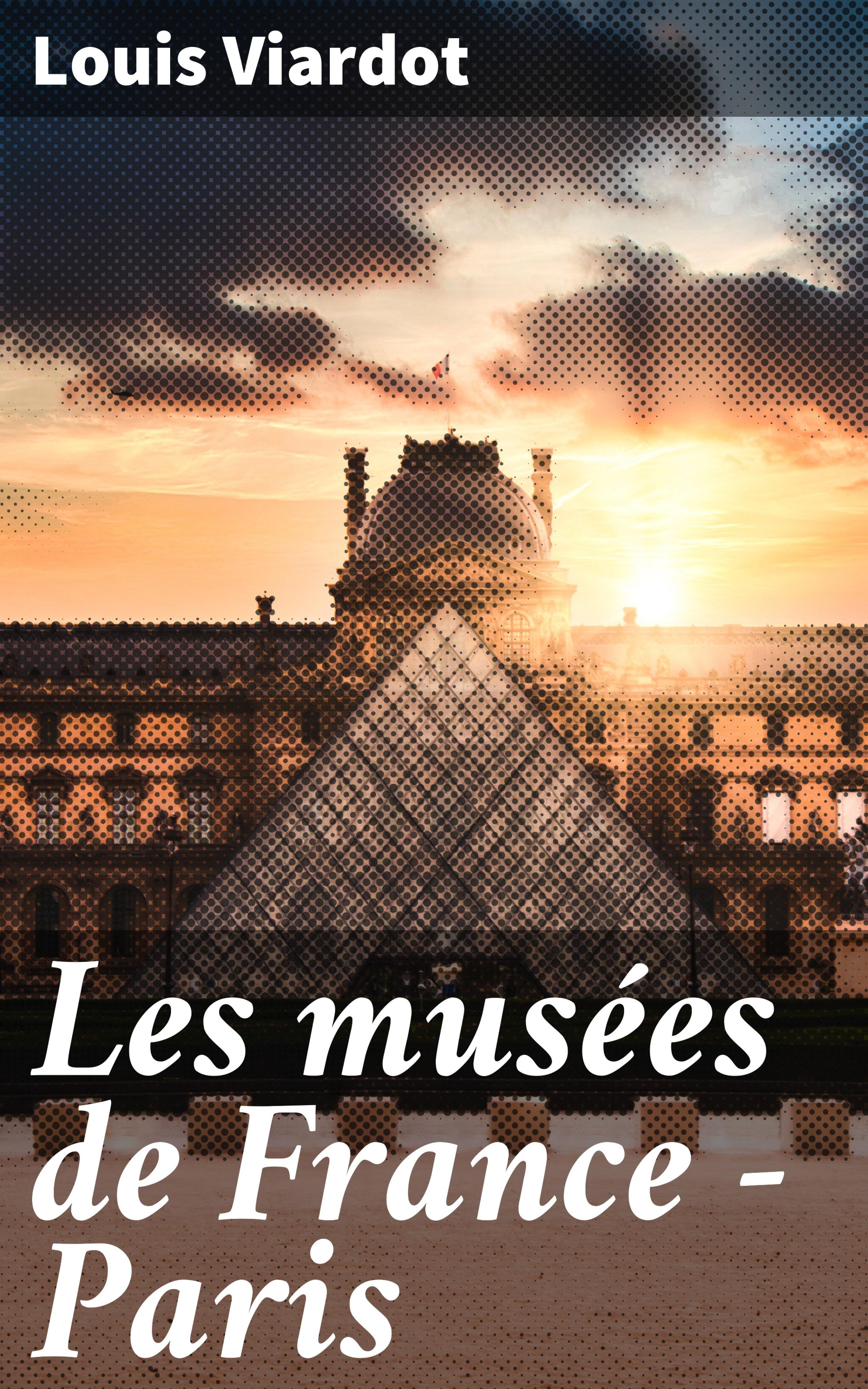 Обложка книги «Les musées de France - Paris»
