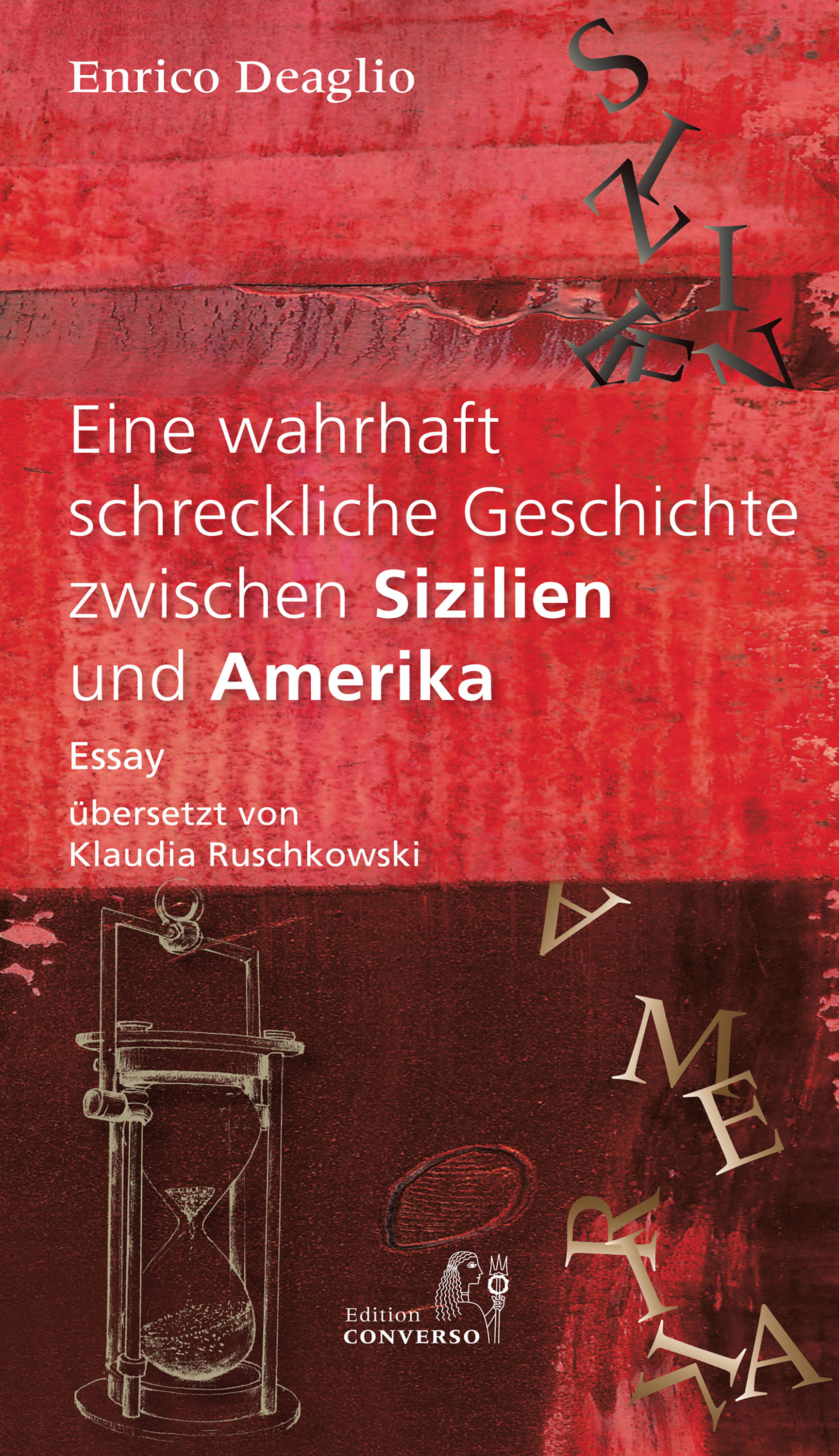 Обложка книги «Eine wahrhaft schreckliche Geschichte zwischen Sizilien und Amerika»