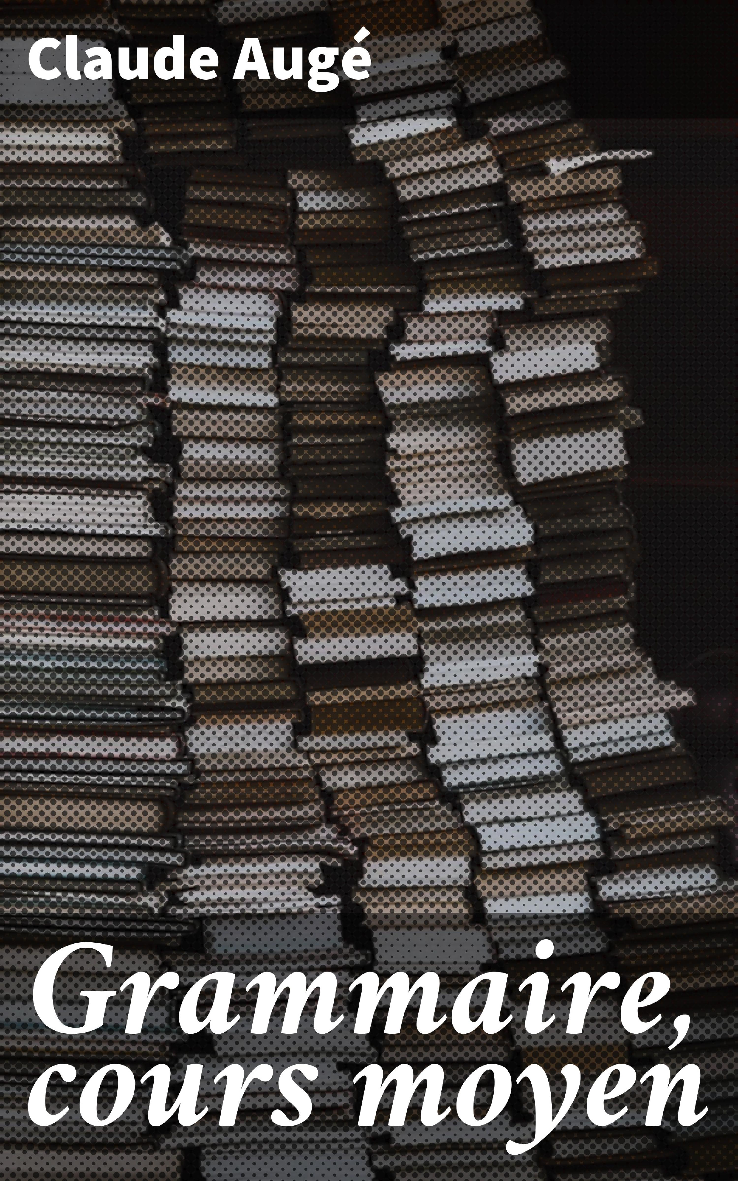 Обложка книги «Grammaire, cours moyen»