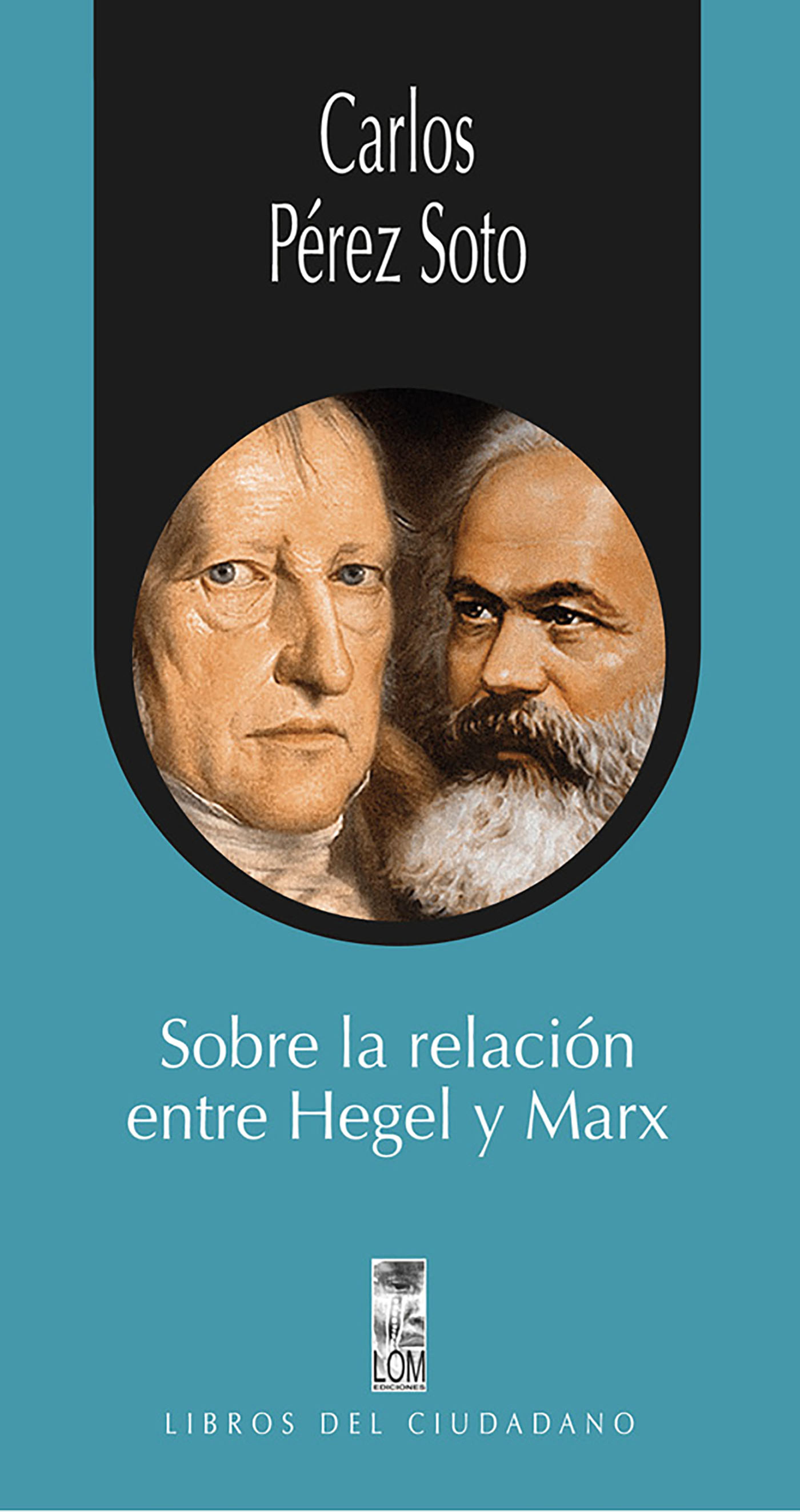 Обложка книги «Sobre la relación entre Hegel y Marx»