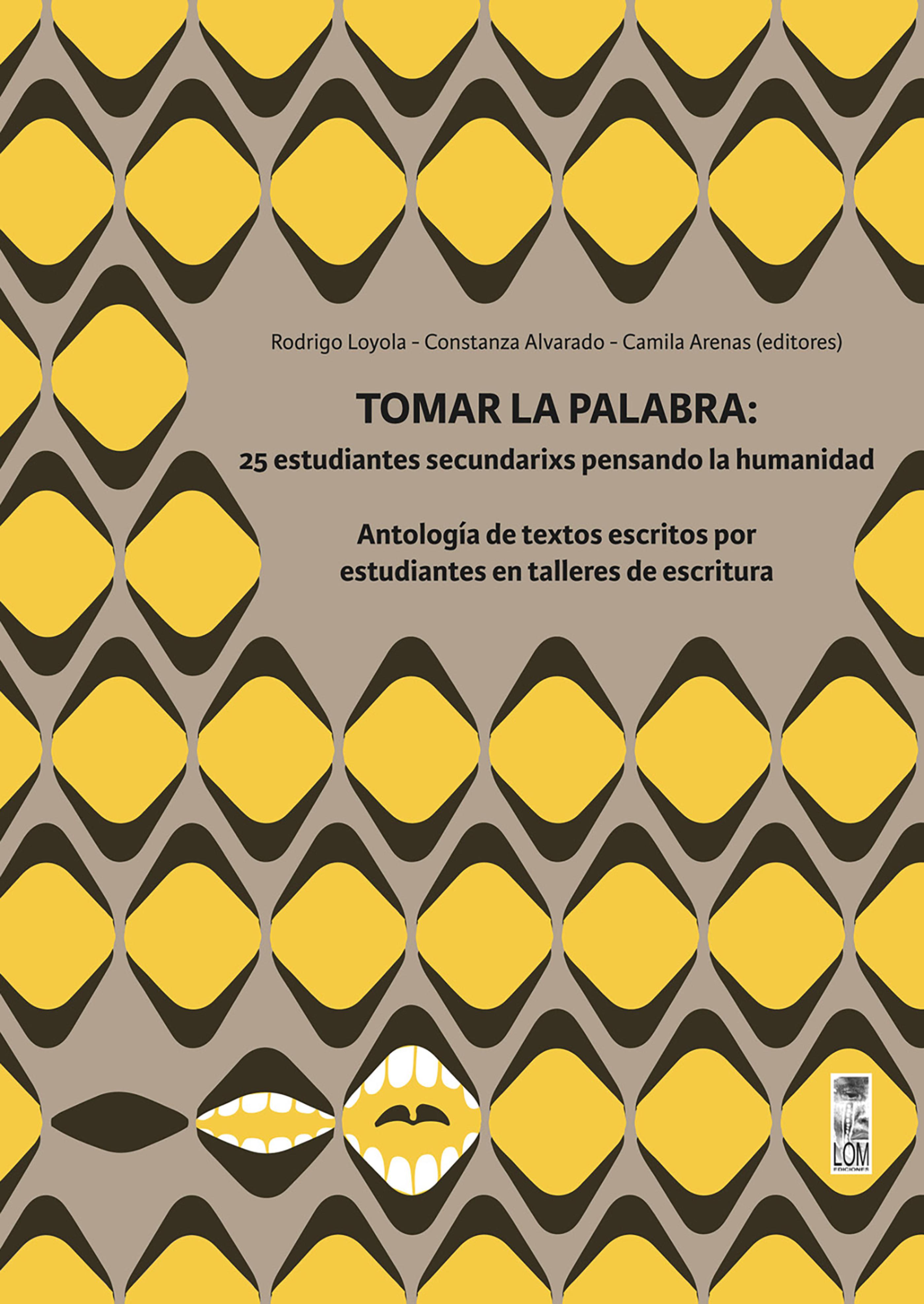 Обложка книги «Tomar la palabra: 25 estudiantes secundarixs pensando la humanidad»