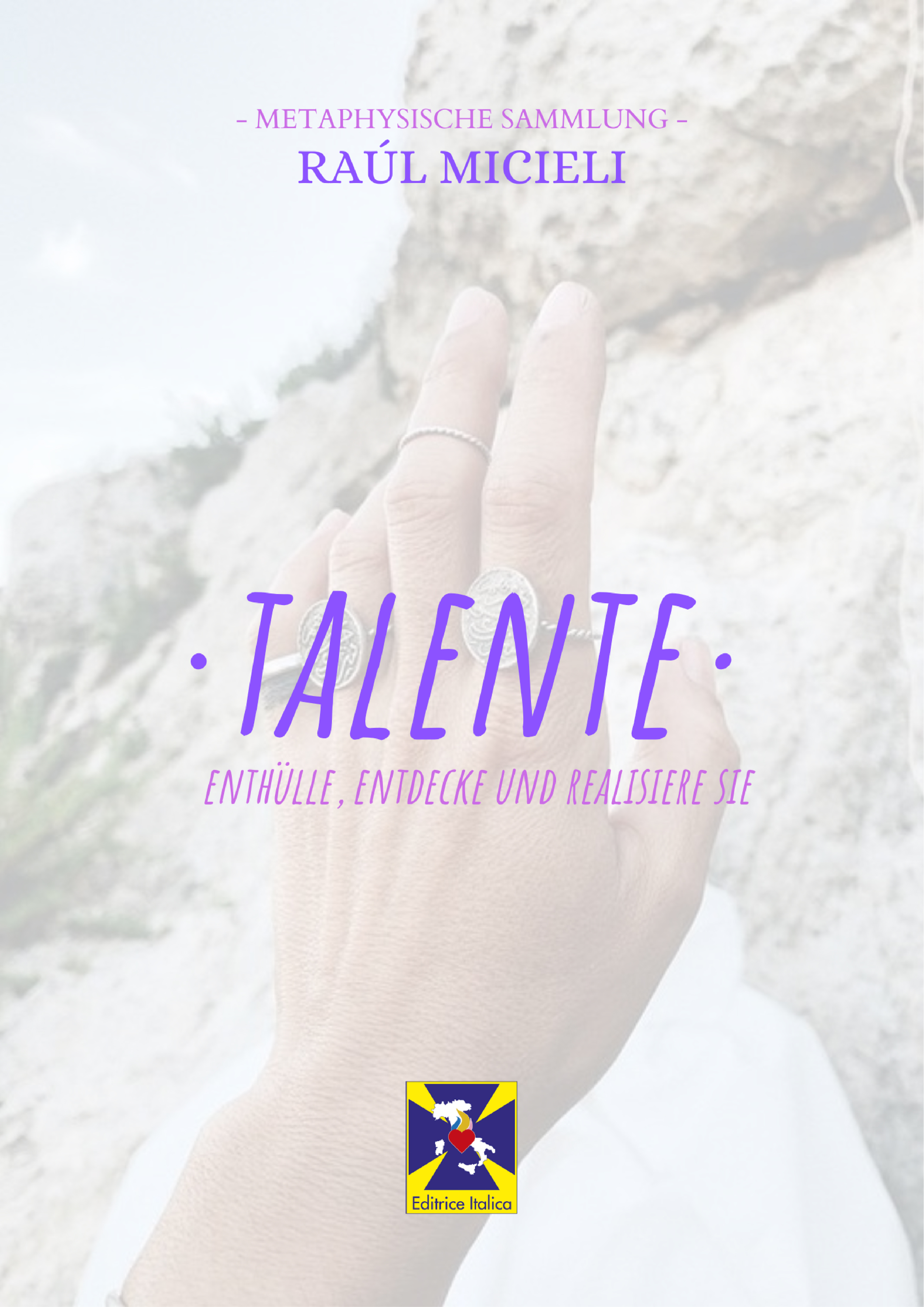 Обложка книги «Talente - enthülle, entdecke und realisiere sie»