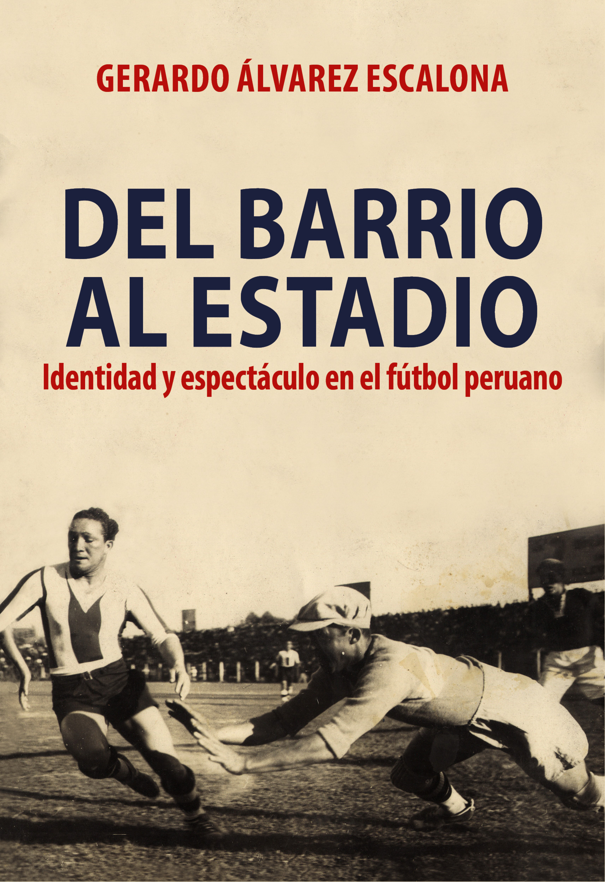 Обложка книги «Del barrio al estadio»