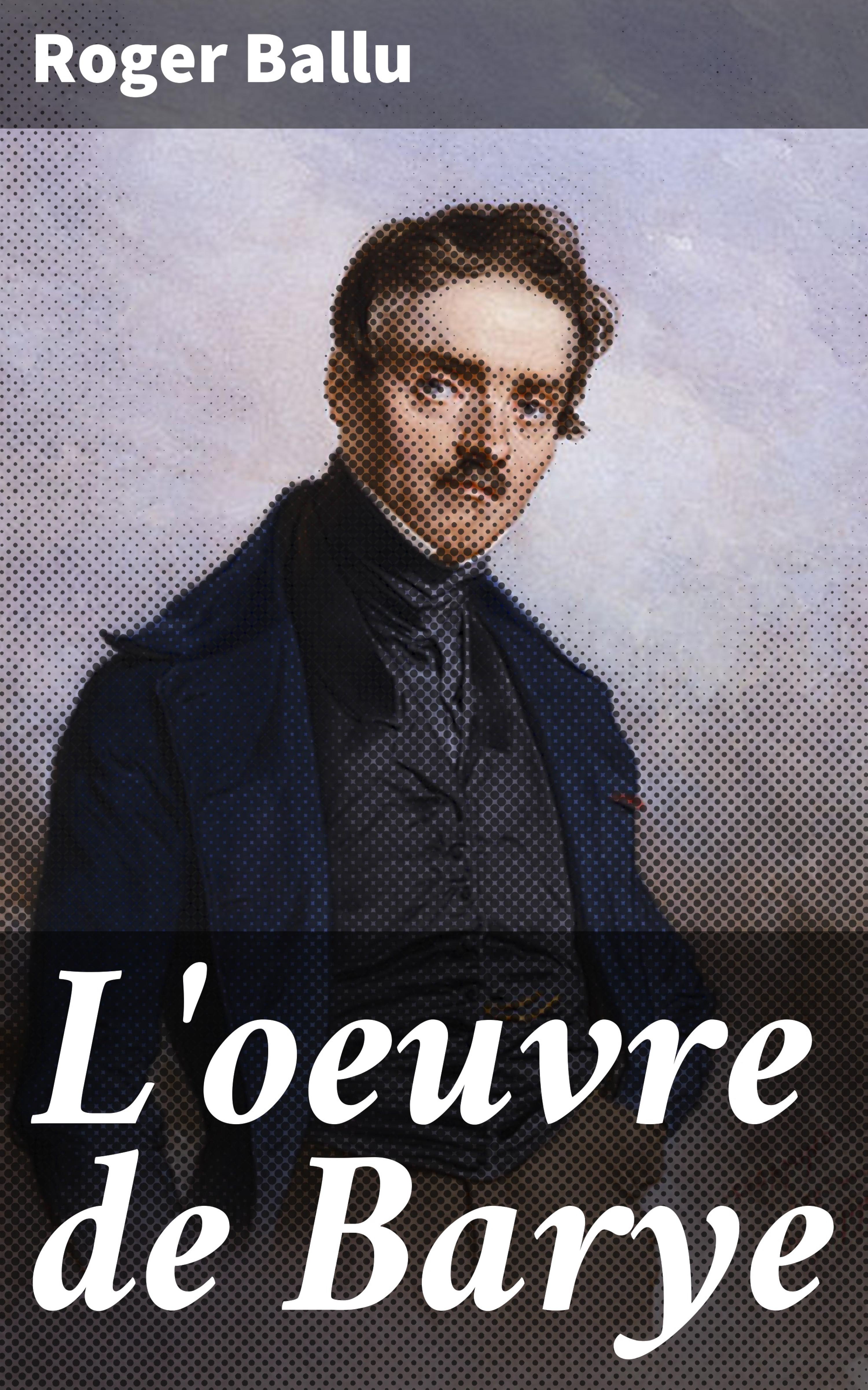 Обложка книги «L'oeuvre de Barye»