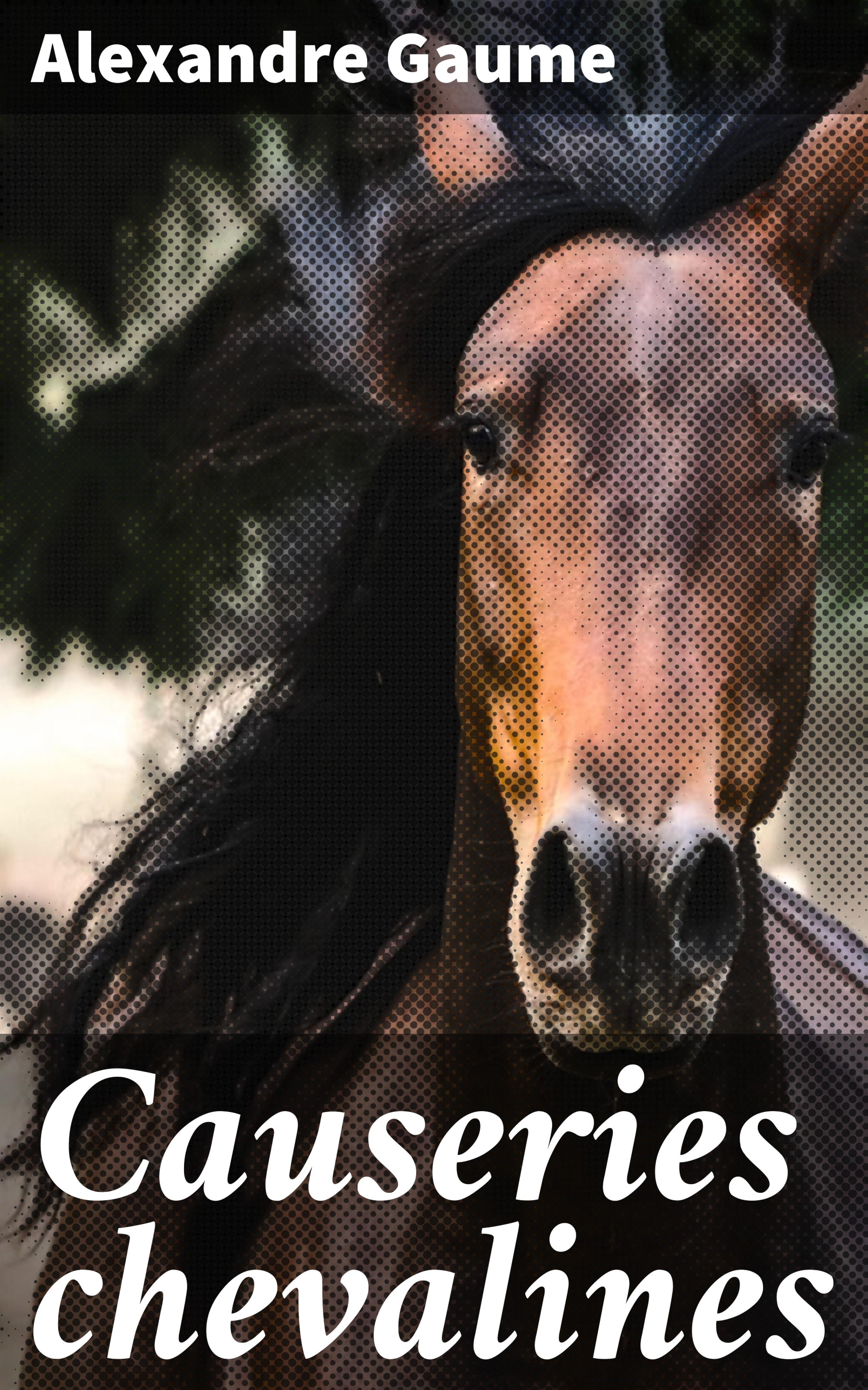 Обложка книги «Causeries chevalines»