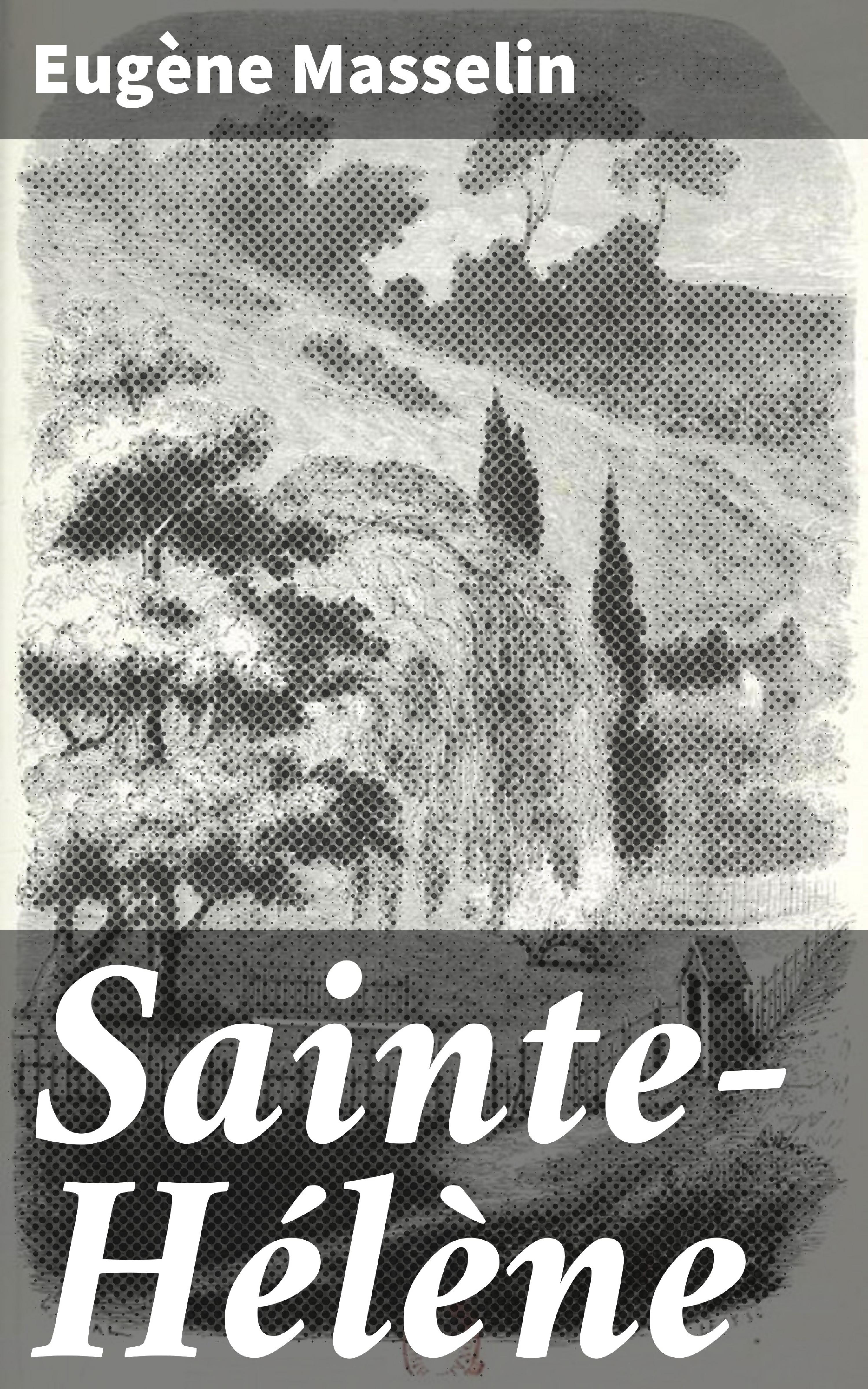 Обложка книги «Sainte-Hélène»