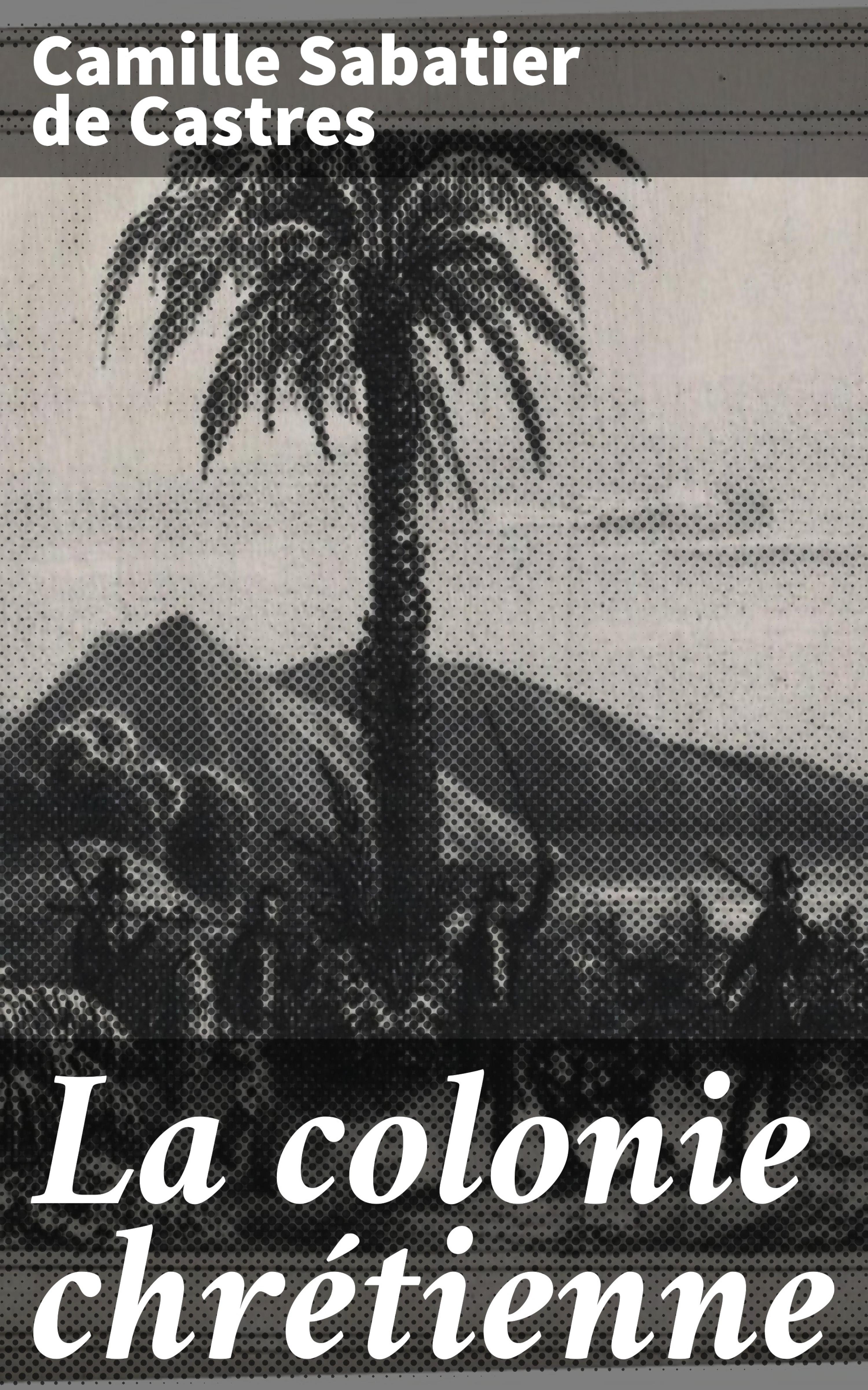 Обложка книги «La colonie chrétienne»