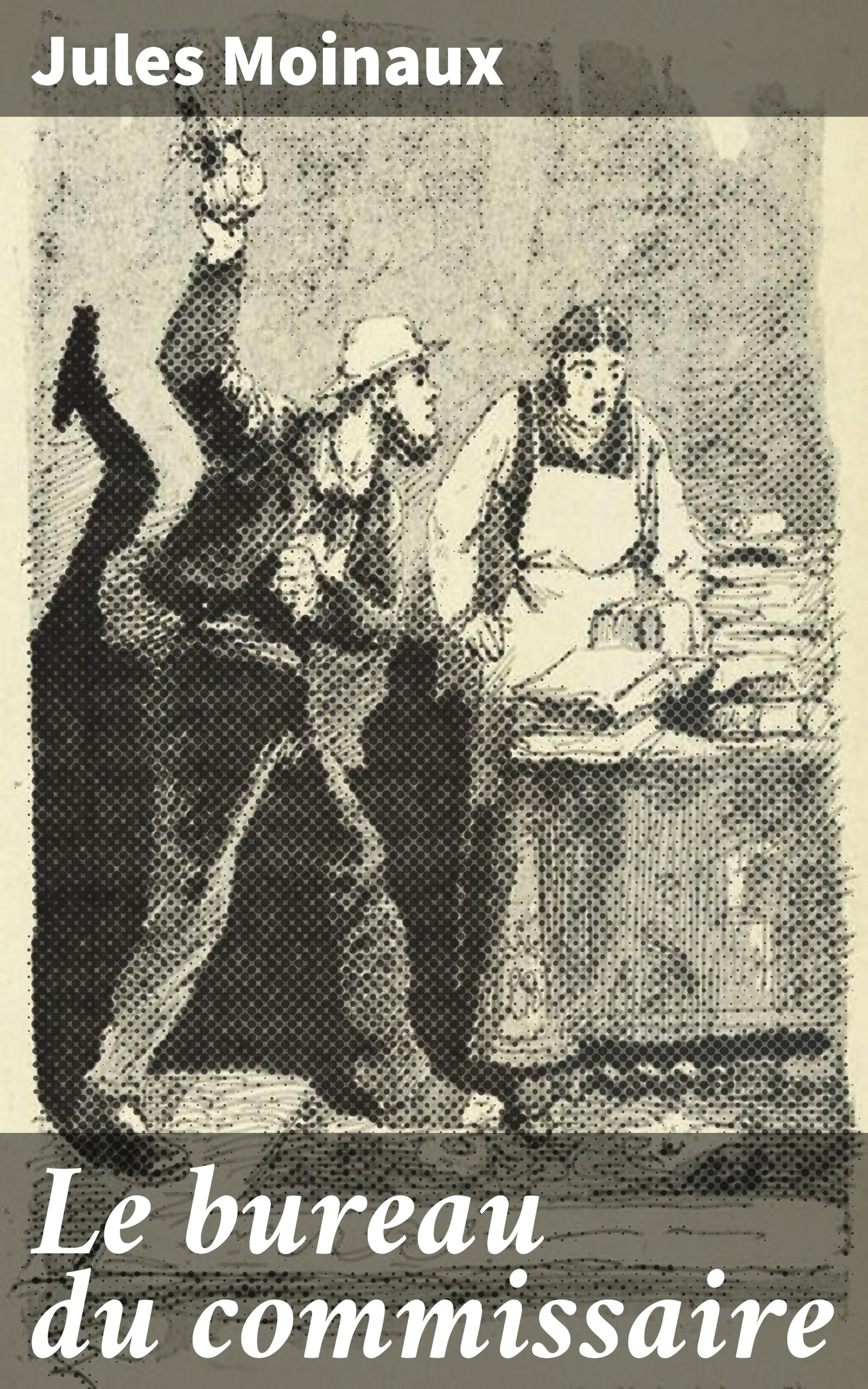 Обложка книги «Le bureau du commissaire»