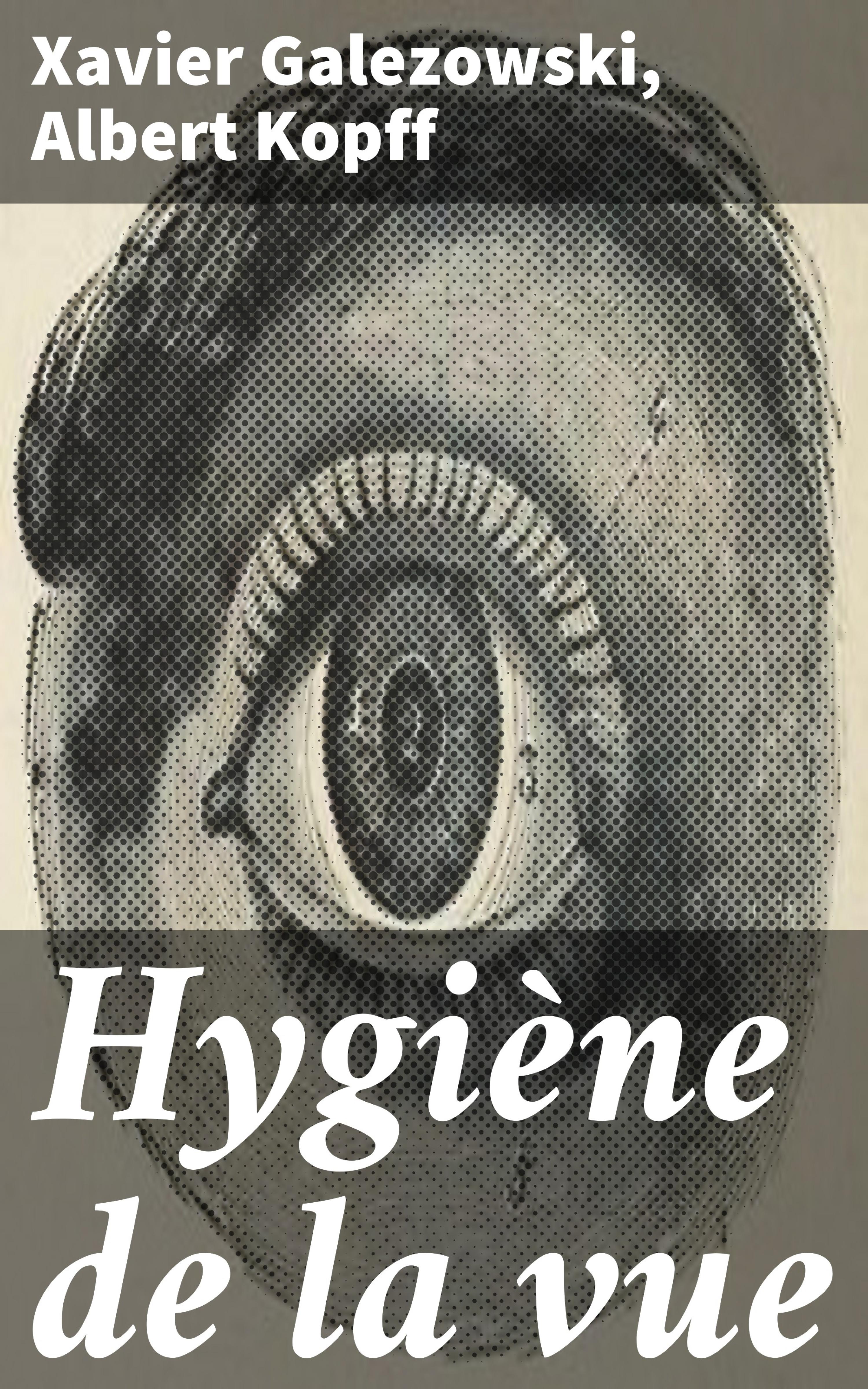 Обложка книги «Hygiène de la vue»