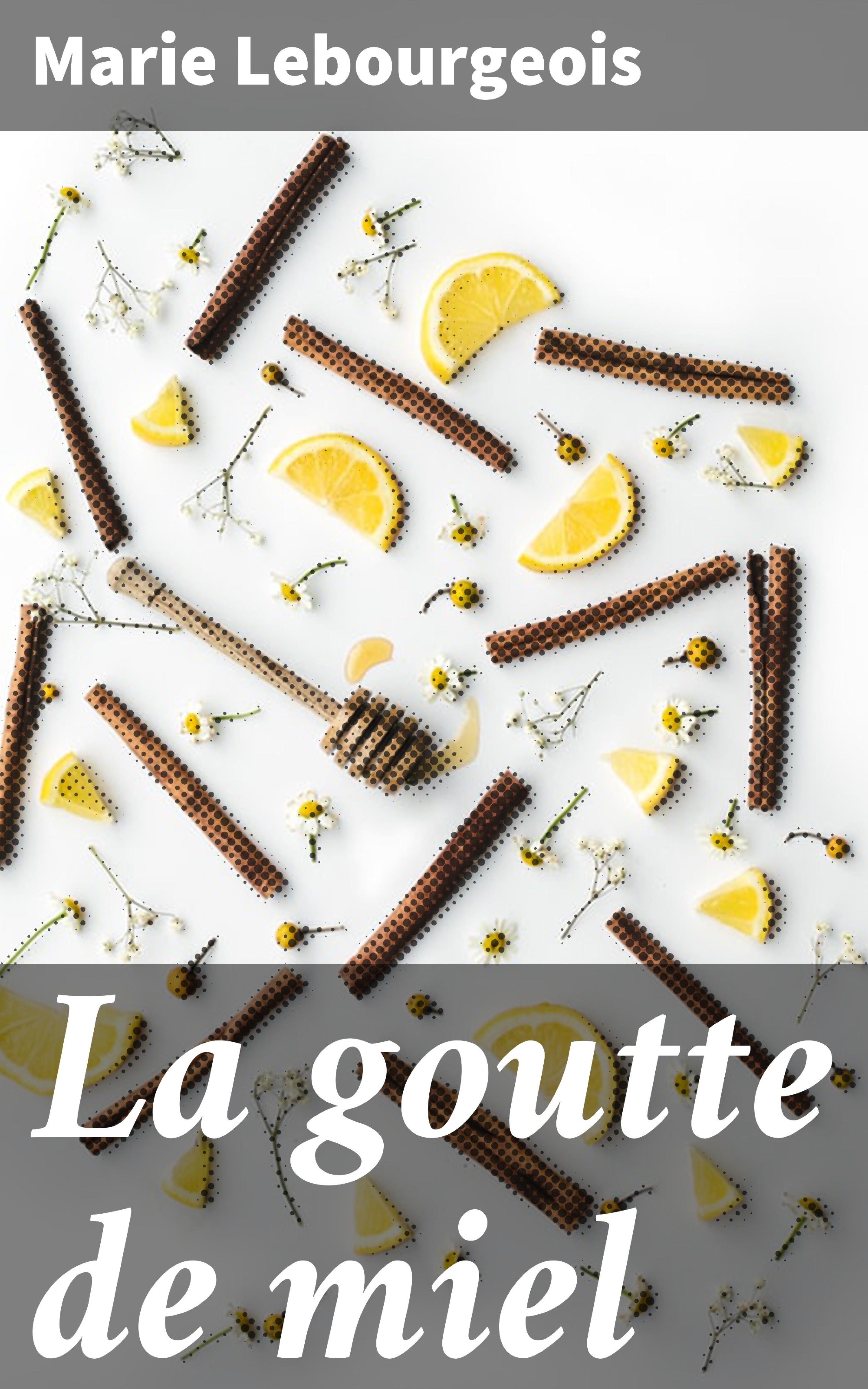 Обложка книги «La goutte de miel»