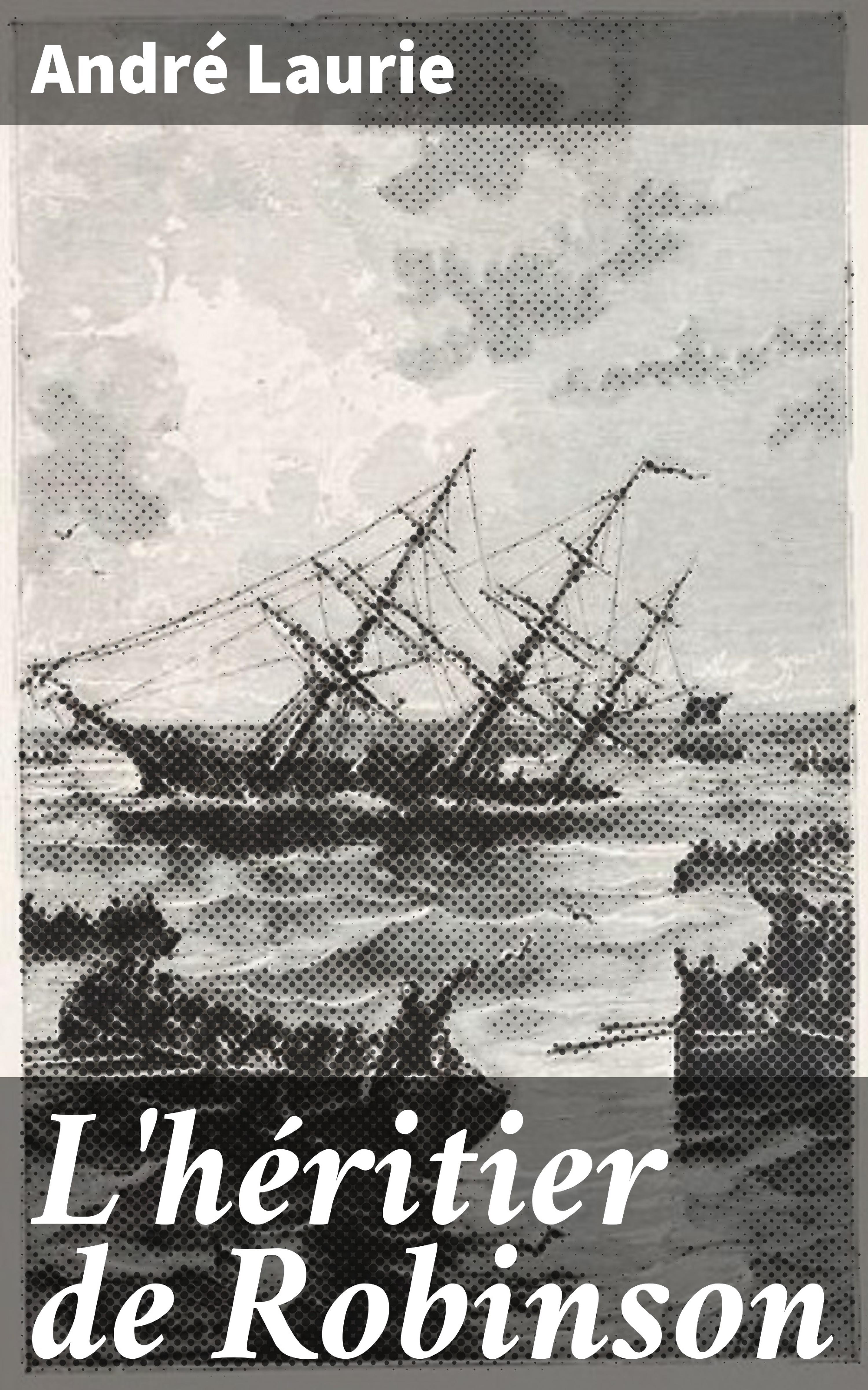 Обложка книги «L'héritier de Robinson»