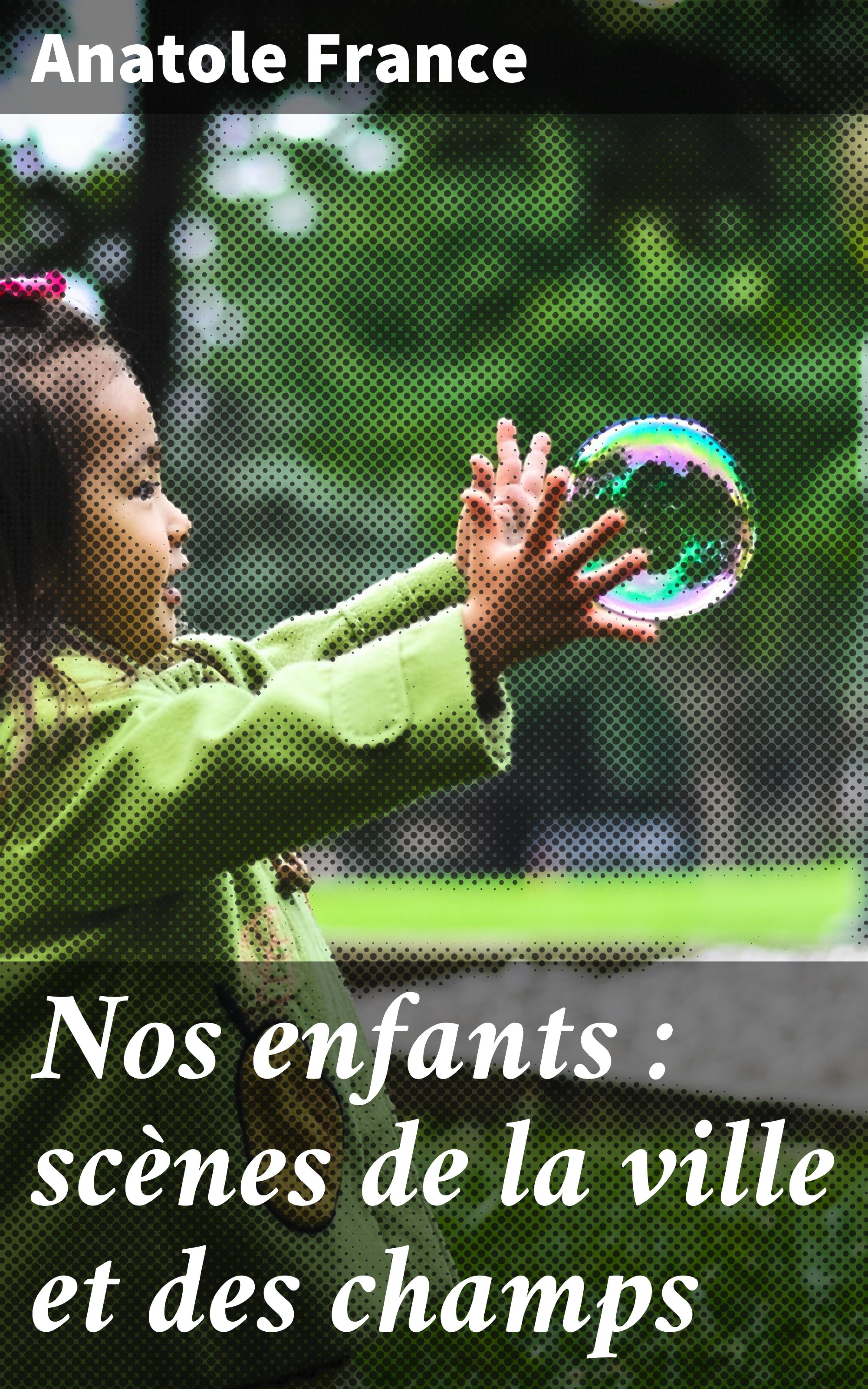 Обложка книги «Nos enfants : scènes de la ville et des champs»