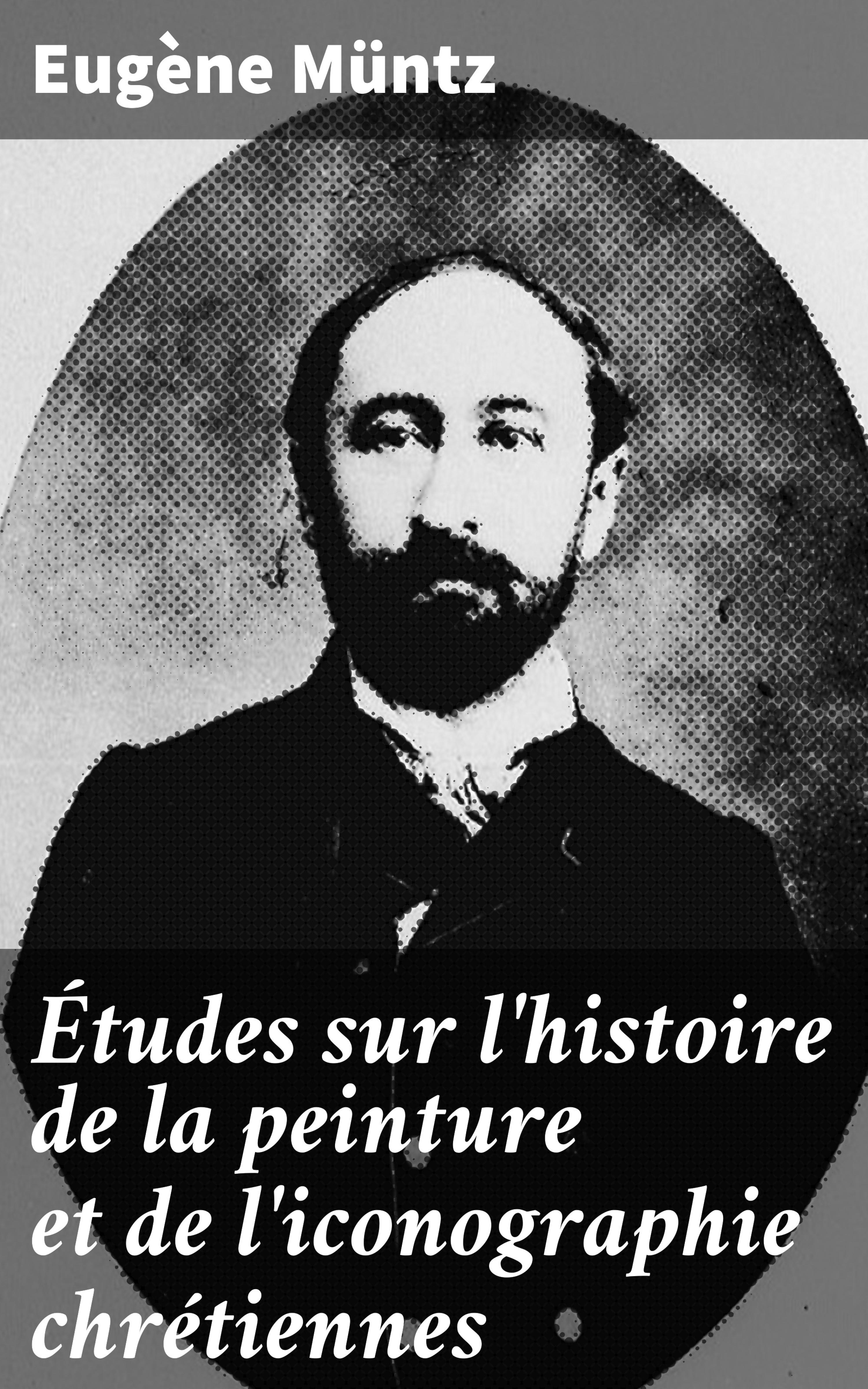 Обложка книги «Études sur l'histoire de la peinture et de l'iconographie chrétiennes»