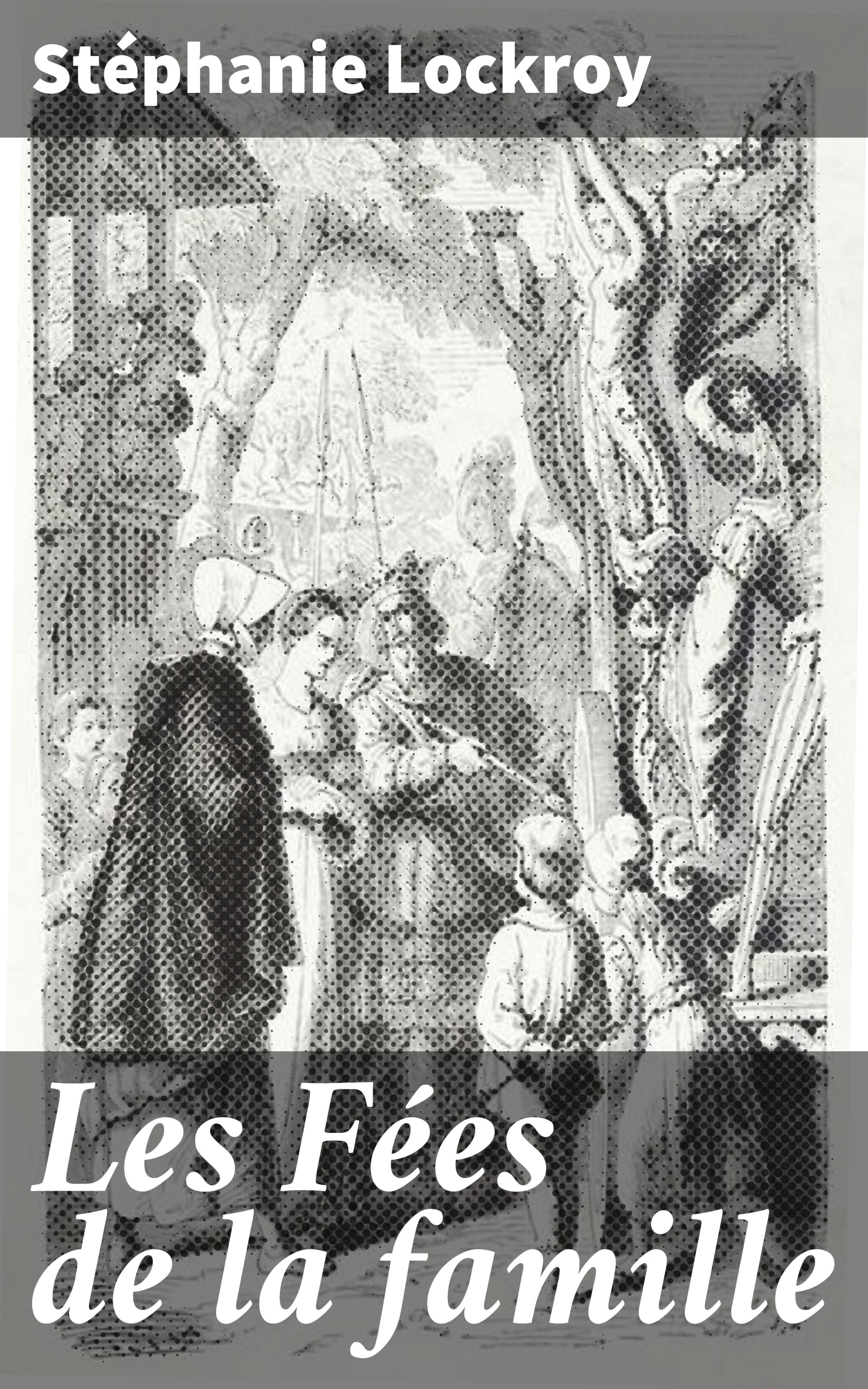 Обложка книги «Les Fées de la famille»