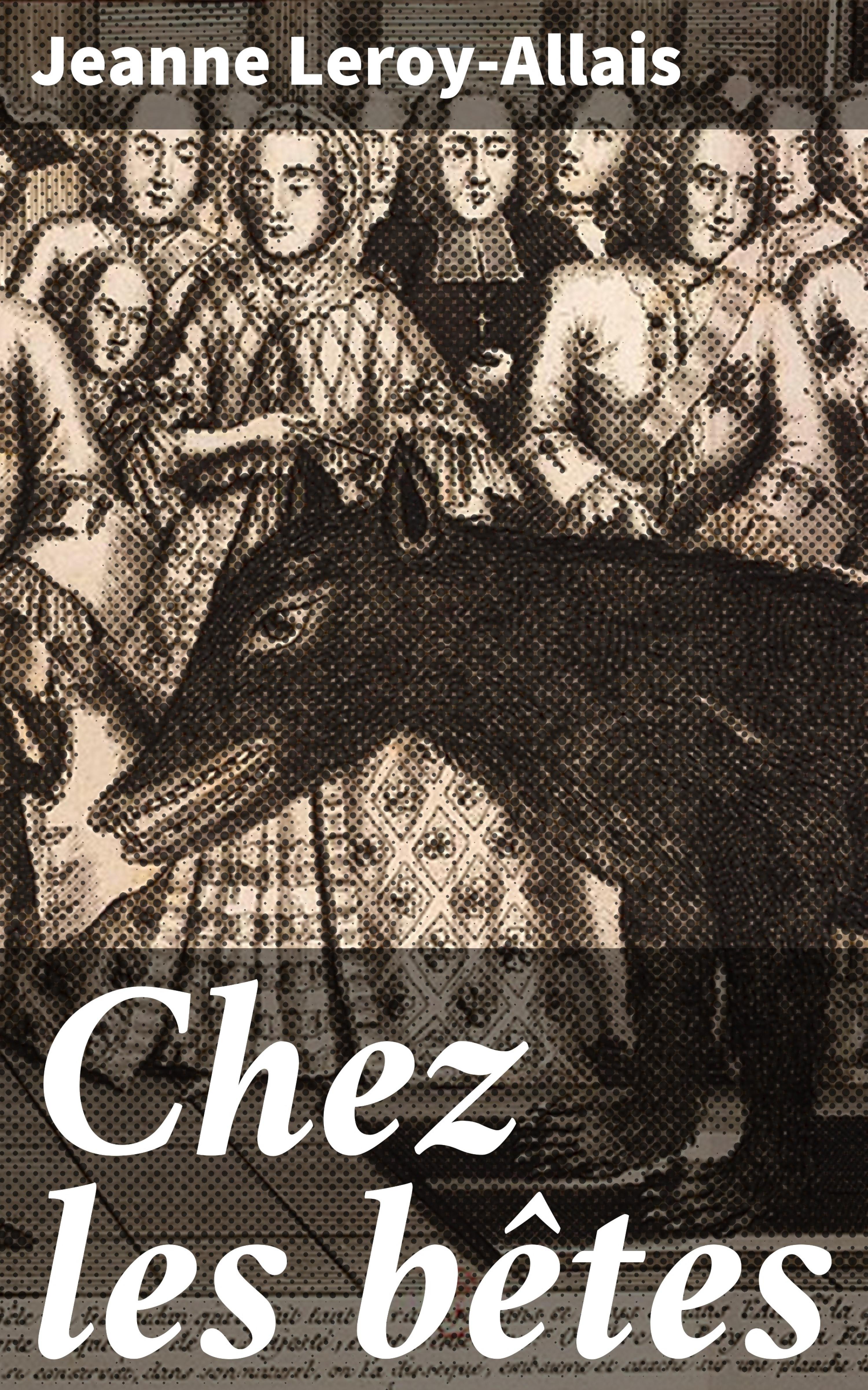 Обложка книги «Chez les bêtes»