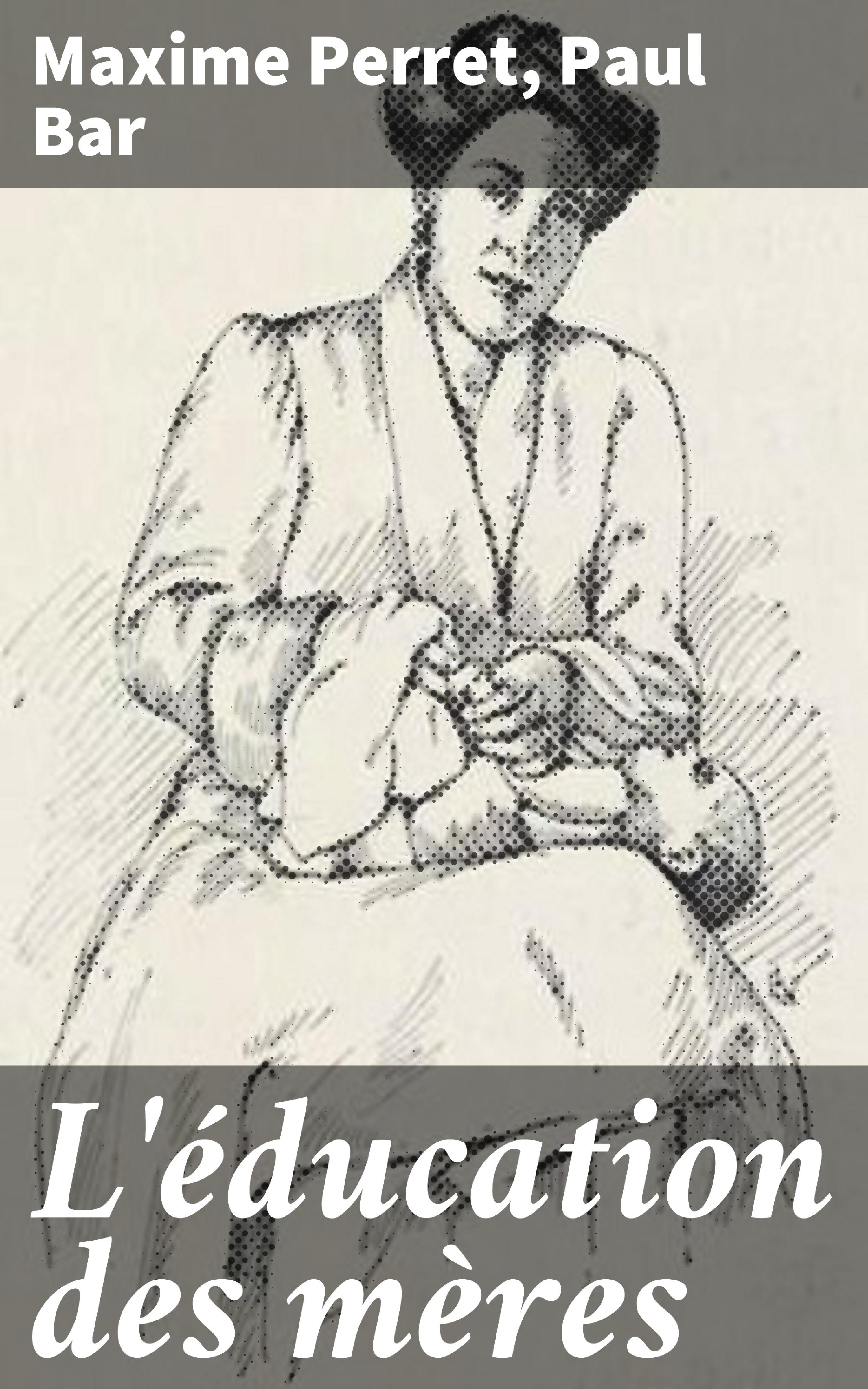 Обложка книги «L'éducation des mères»