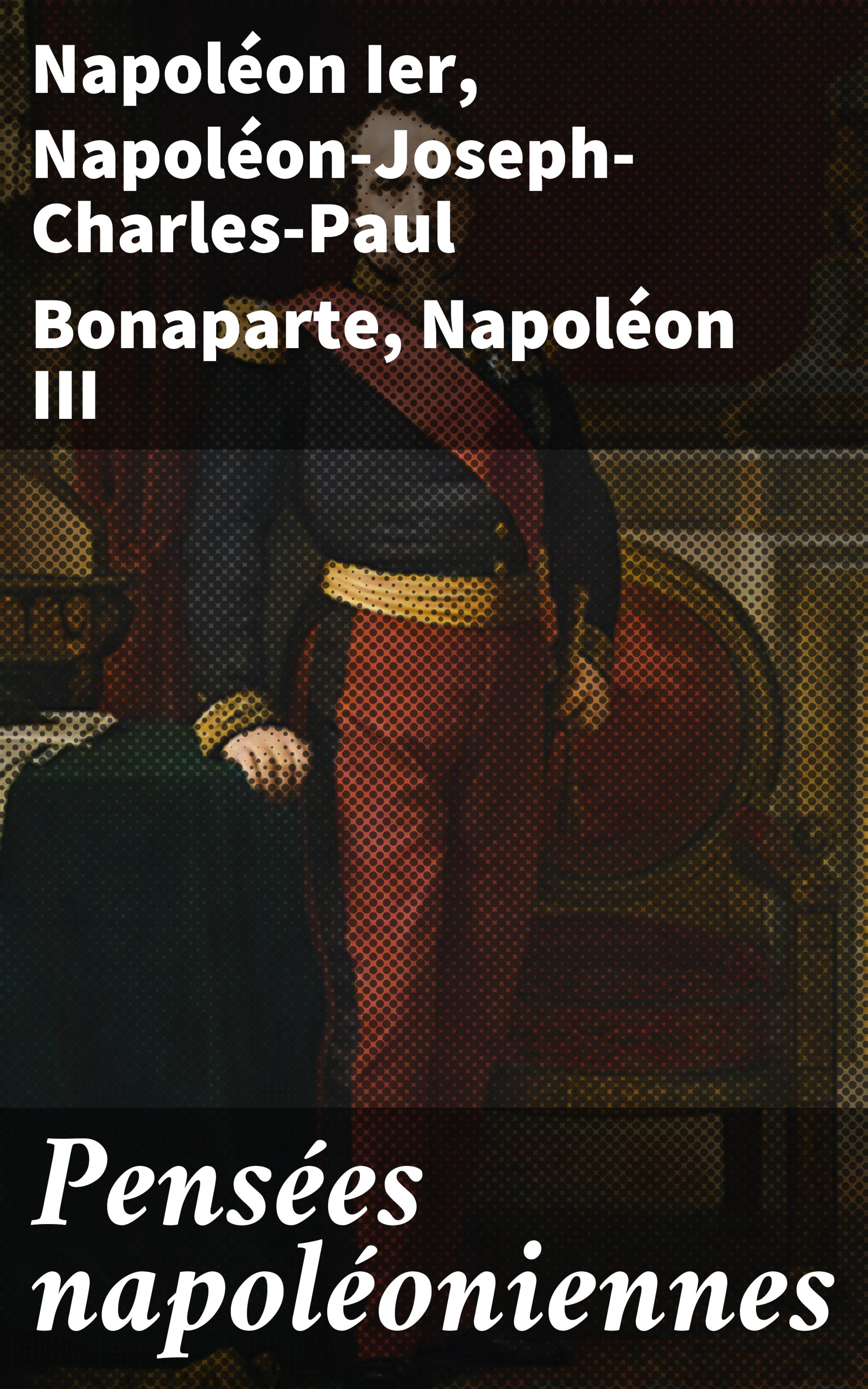Обложка книги «Pensées napoléoniennes»