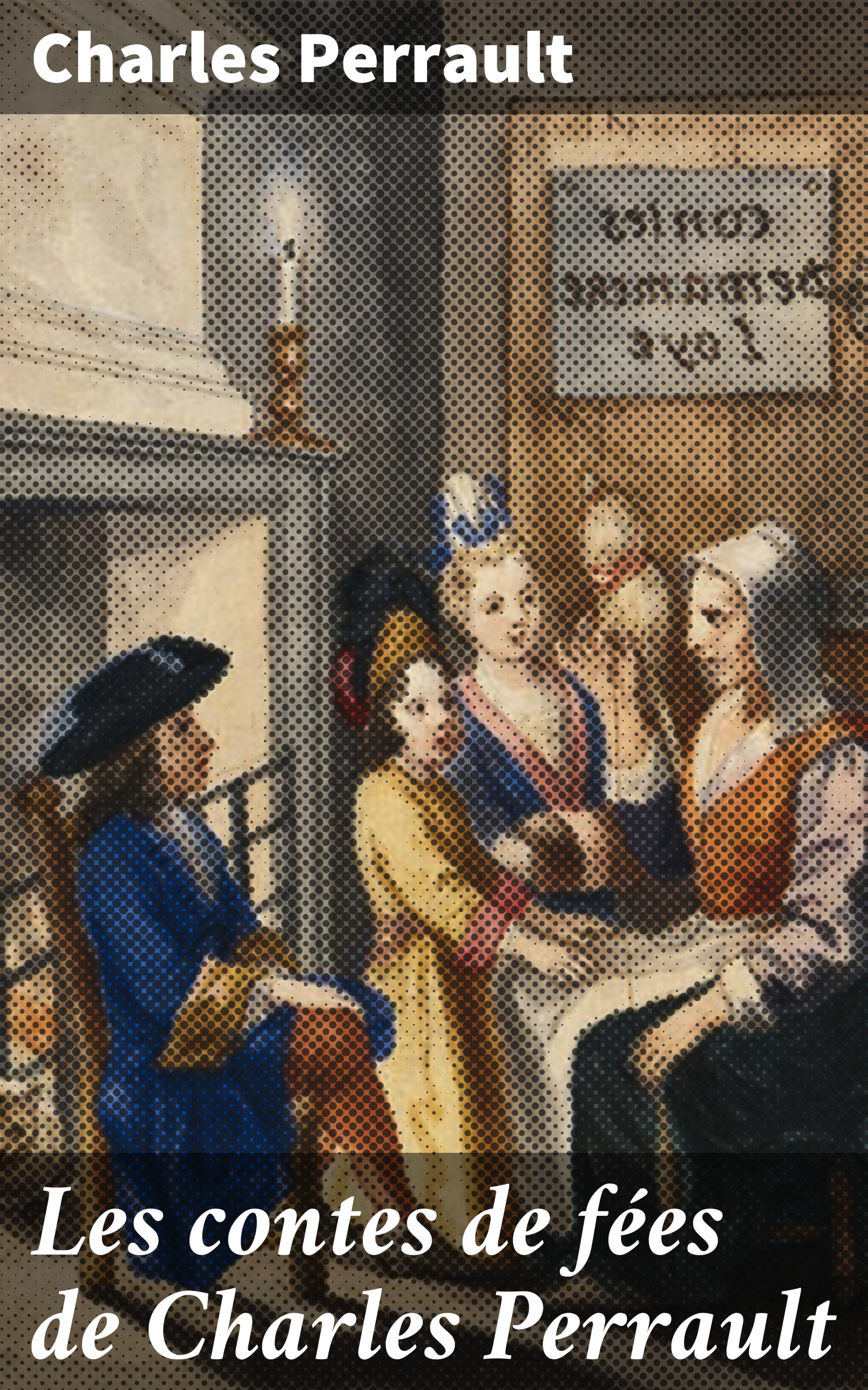 Обложка книги «Les contes de fées de Charles Perrault»