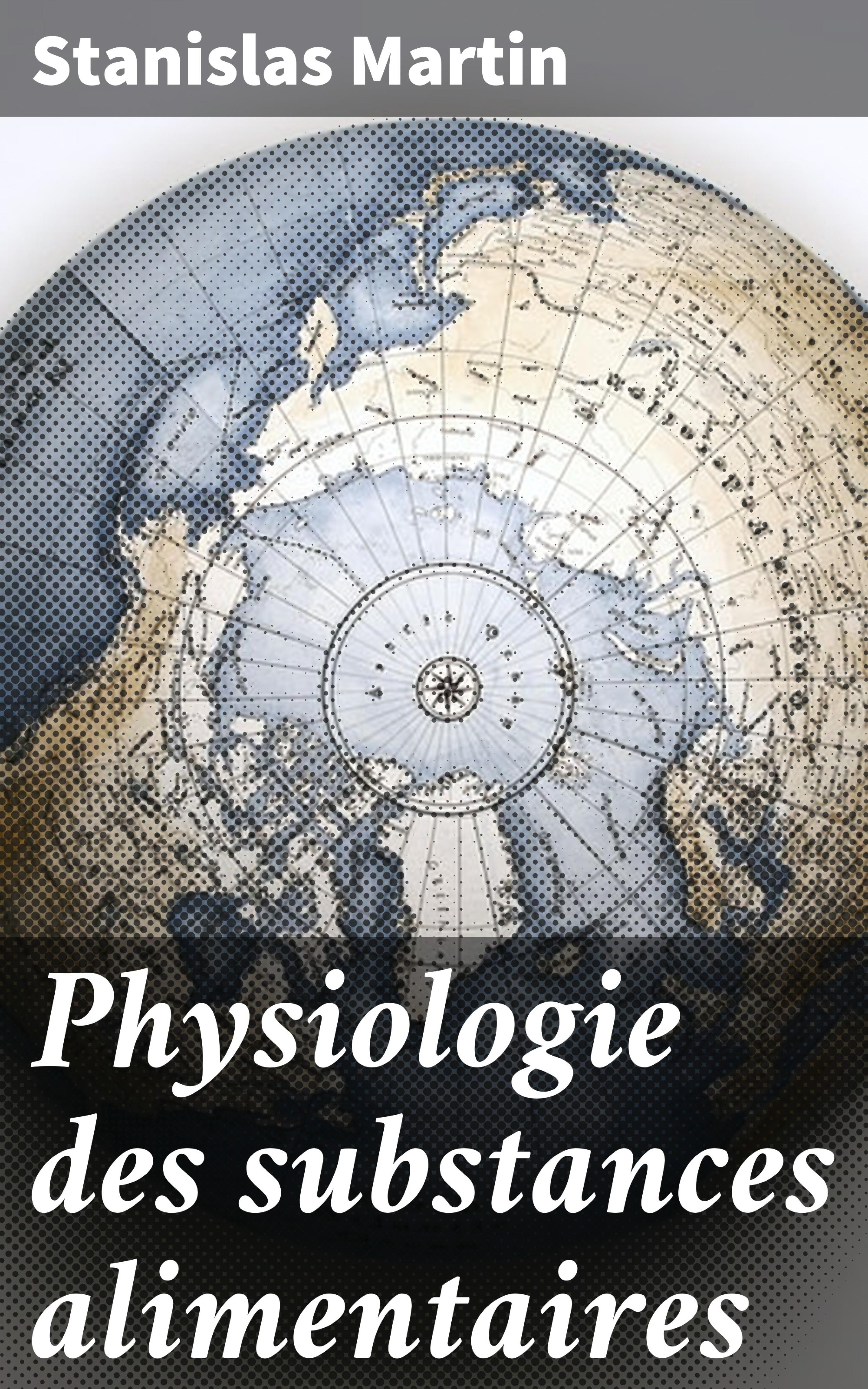 Обложка книги «Physiologie des substances alimentaires»