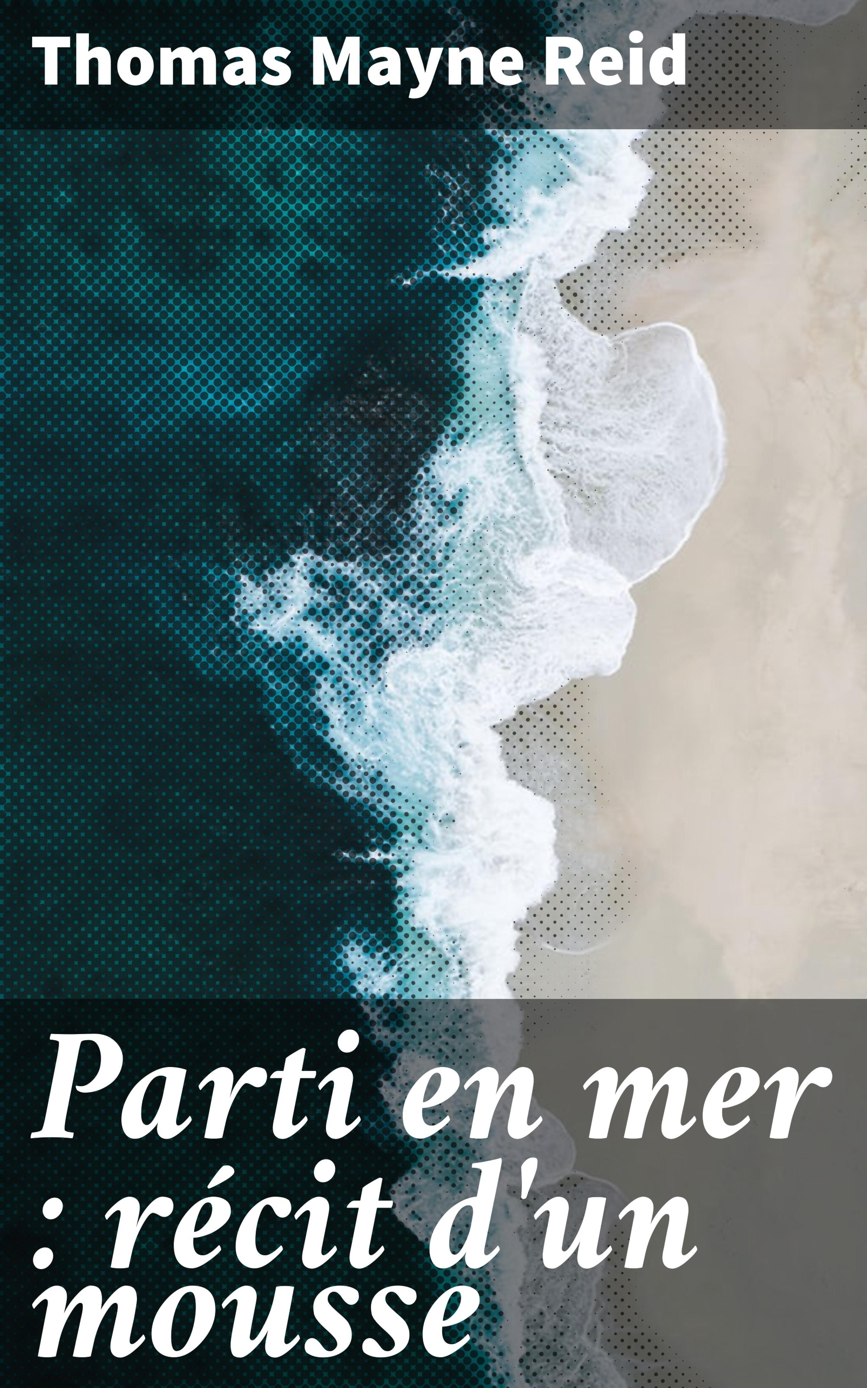 Обложка книги «Parti en mer : récit d'un mousse»