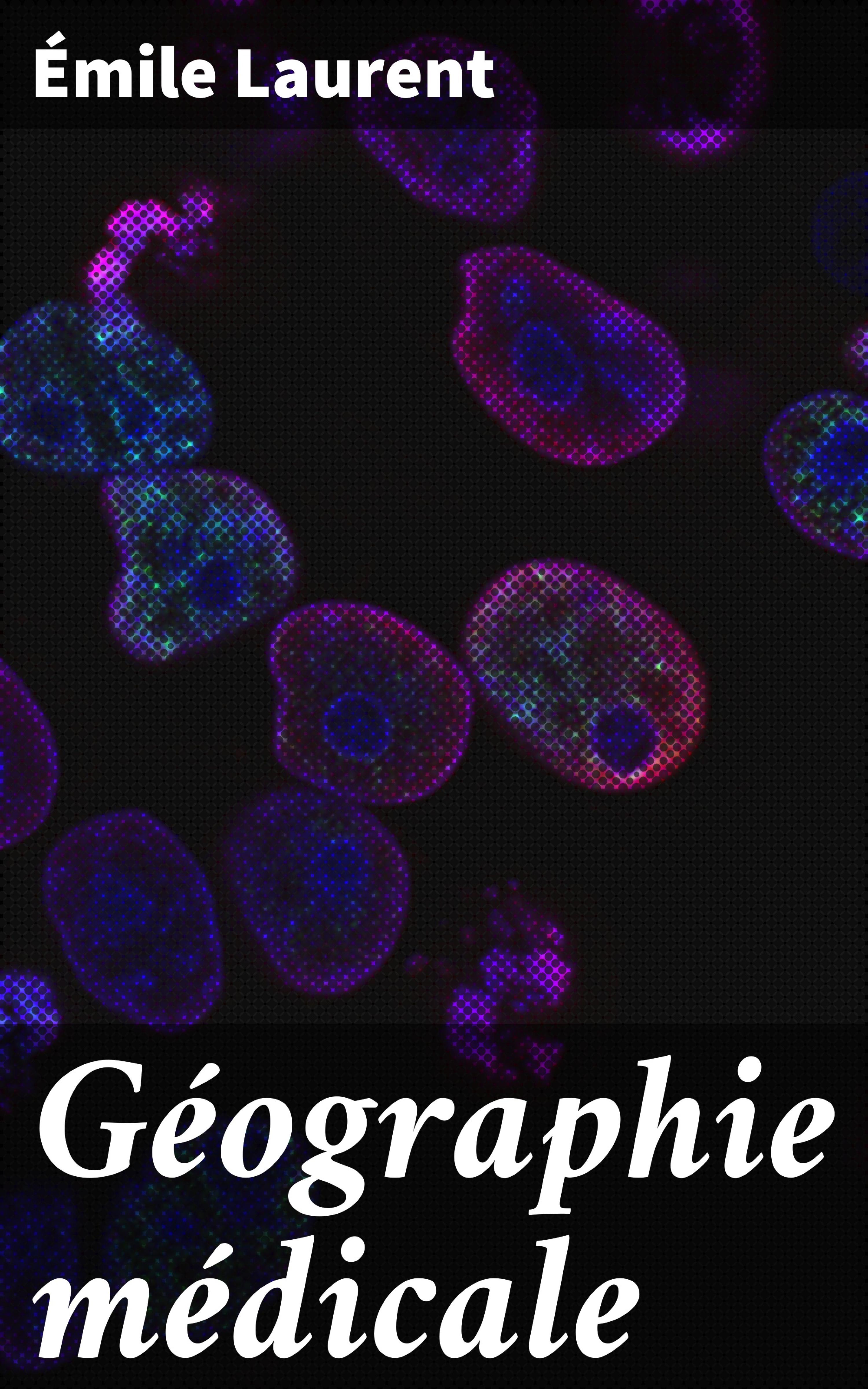 Обложка книги «Géographie médicale»