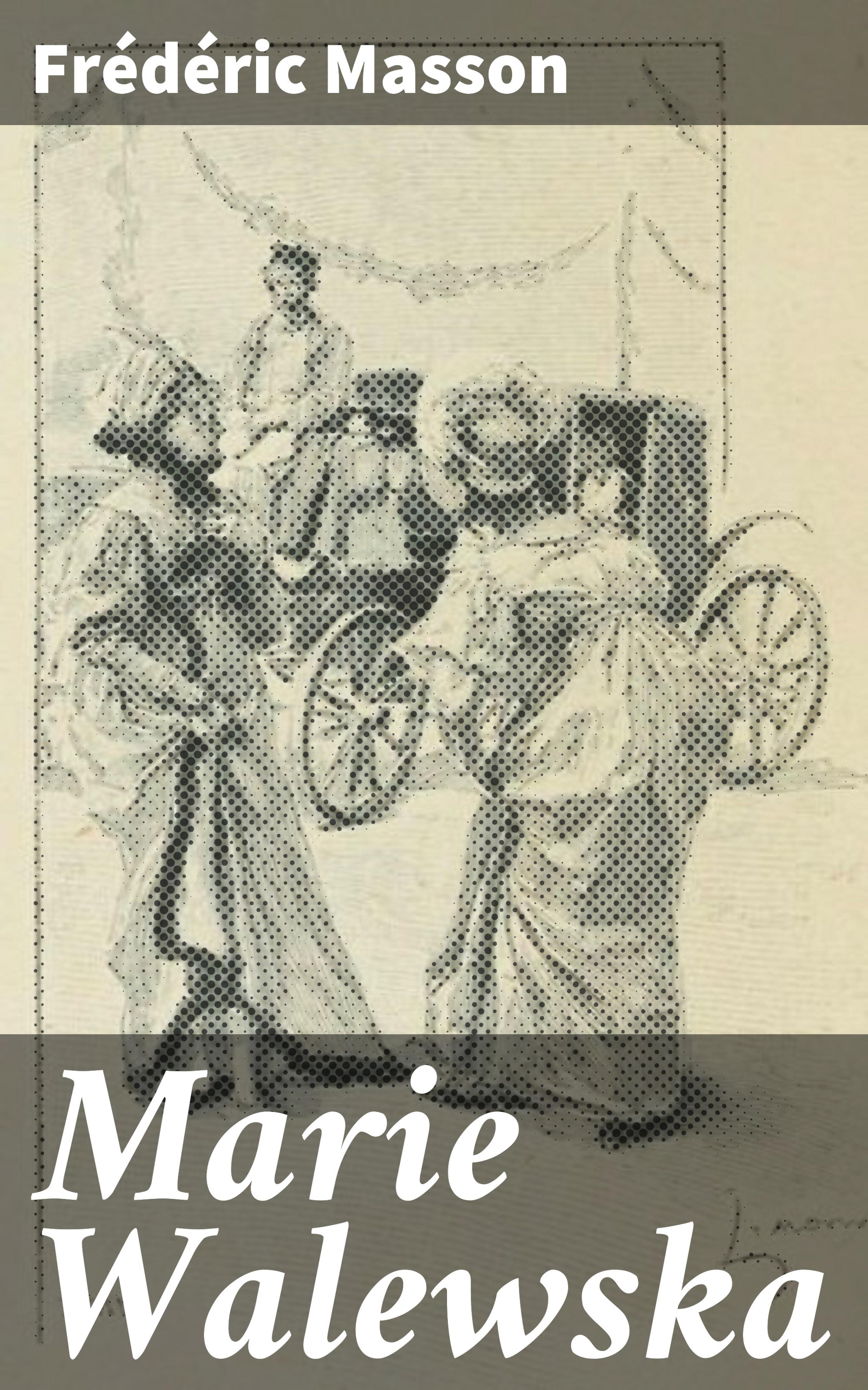 Обложка книги «Marie Walewska»