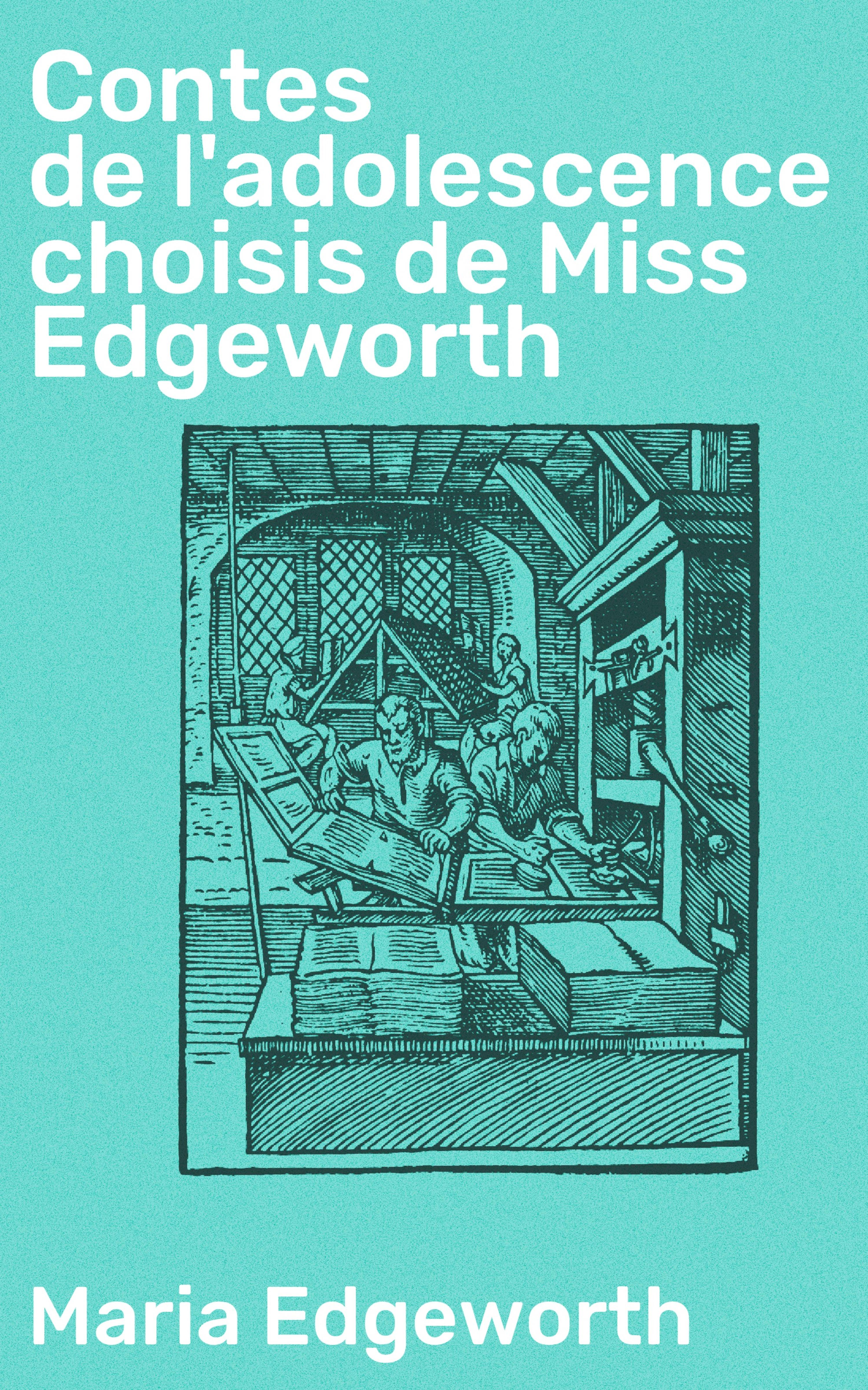 Обложка книги «Contes de l'adolescence choisis de Miss Edgeworth»