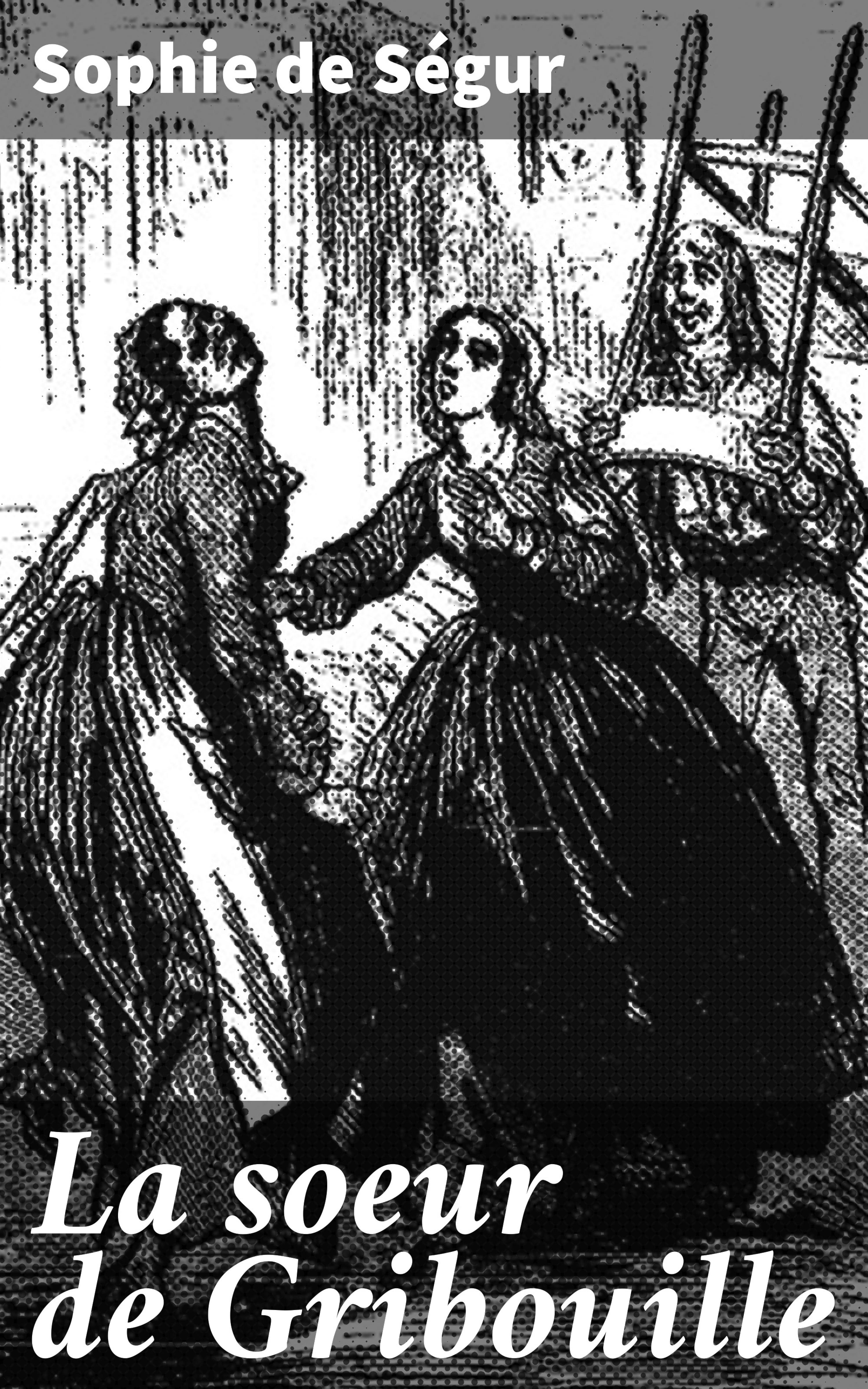 Обложка книги «La soeur de Gribouille»