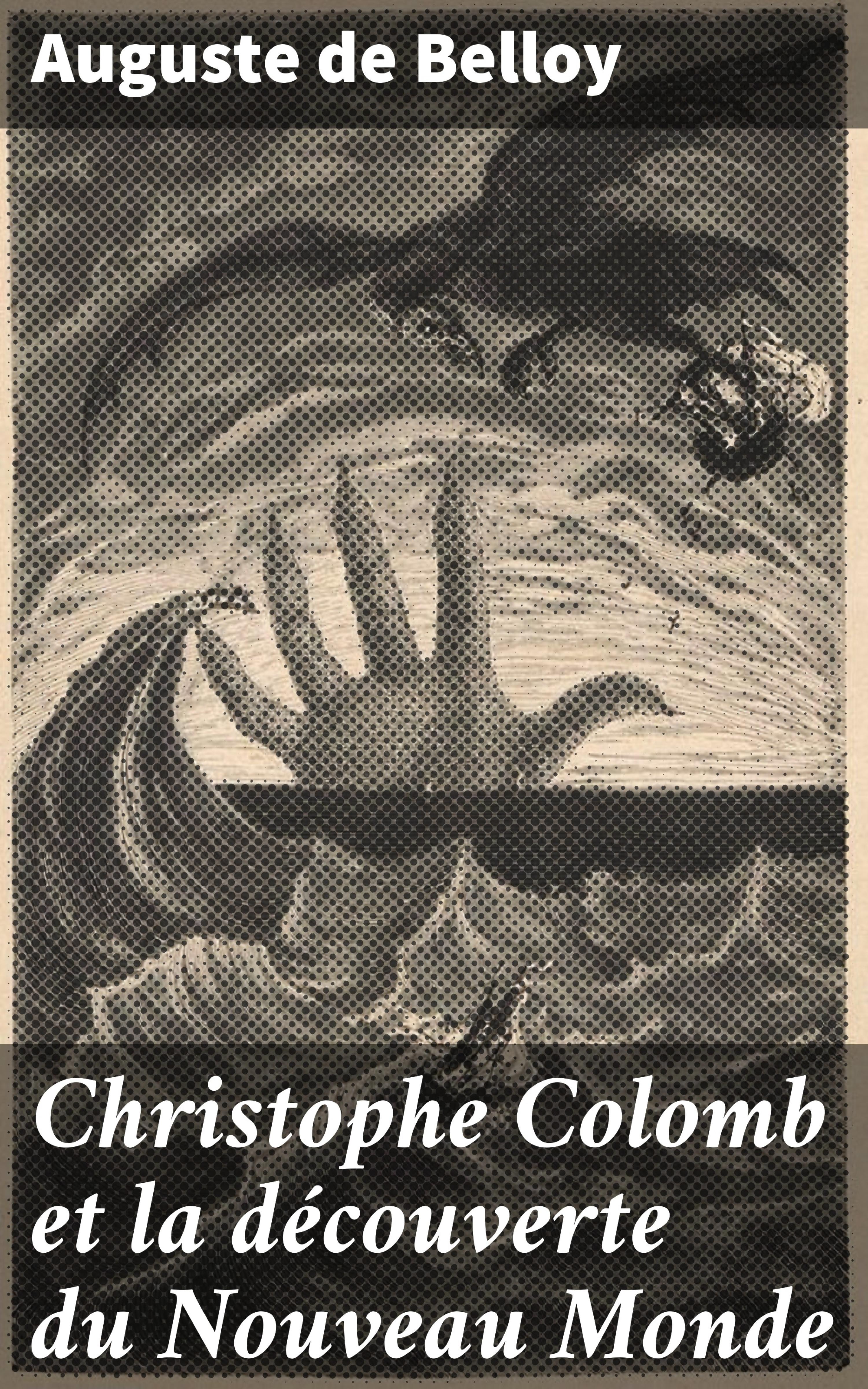 Обложка книги «Christophe Colomb et la découverte du Nouveau Monde»