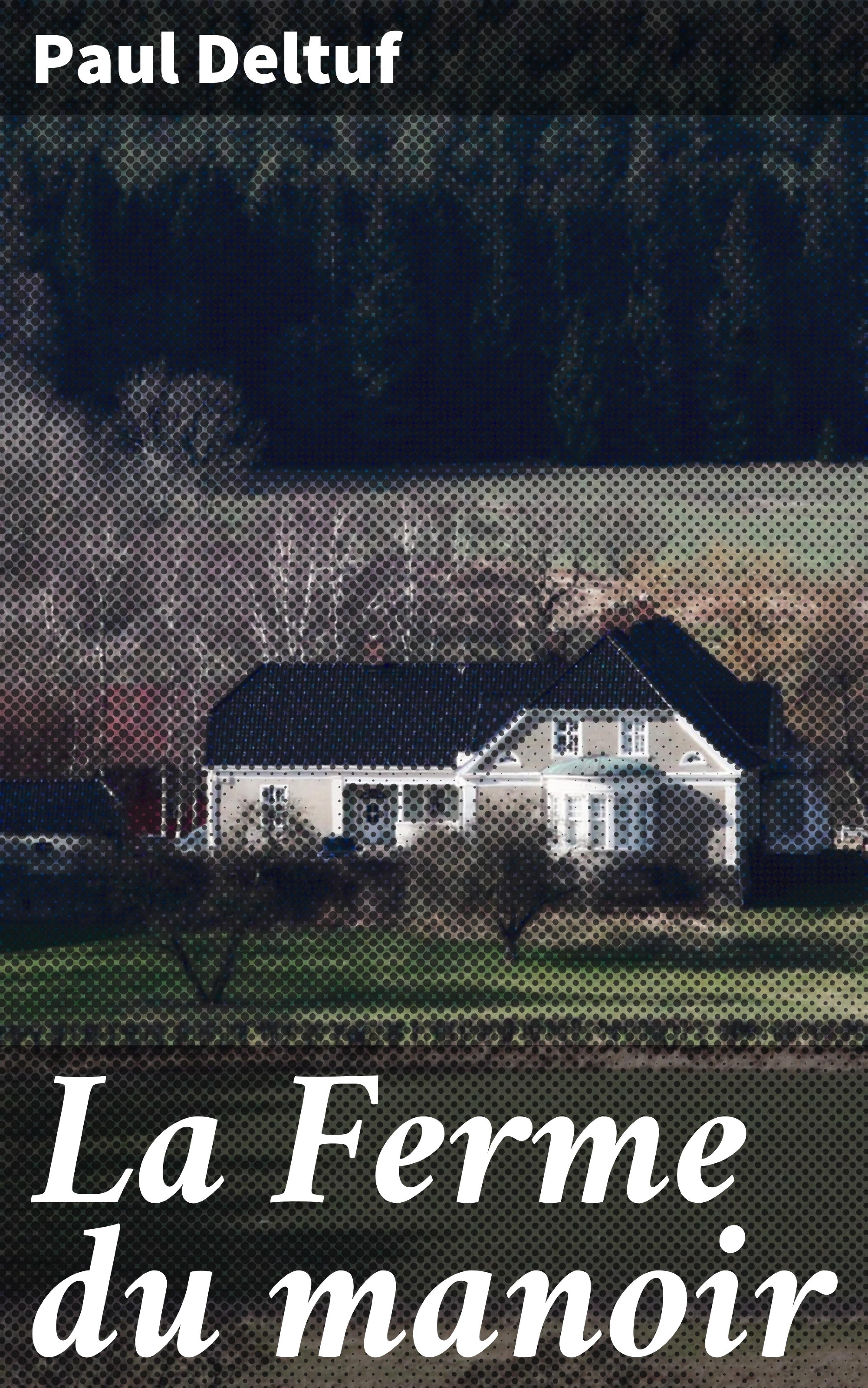Обложка книги «La Ferme du manoir»