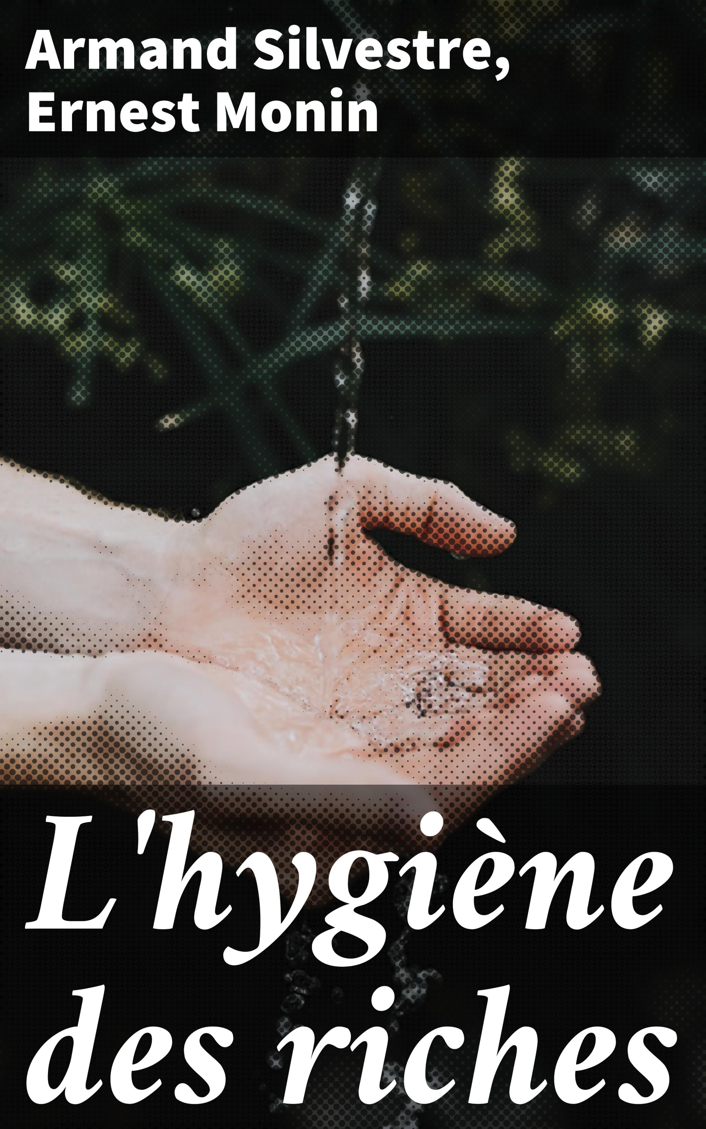 Обложка книги «L'hygiène des riches»